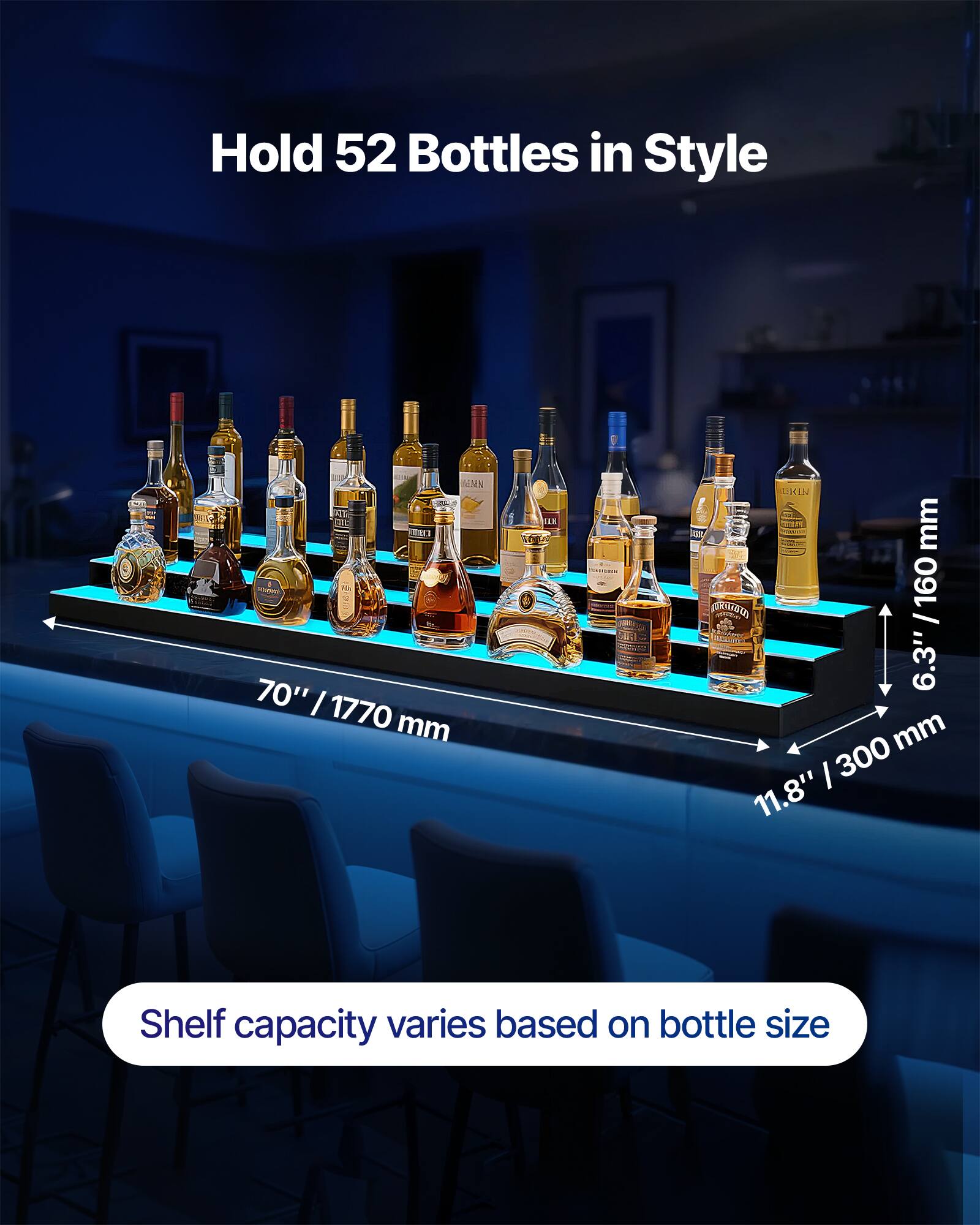 Hold 52 Bottles in Style

70" / 1770 mm

11.8" / 300 mm

6.3" / 160 mm

Shelf capacity varies based on bottle size
