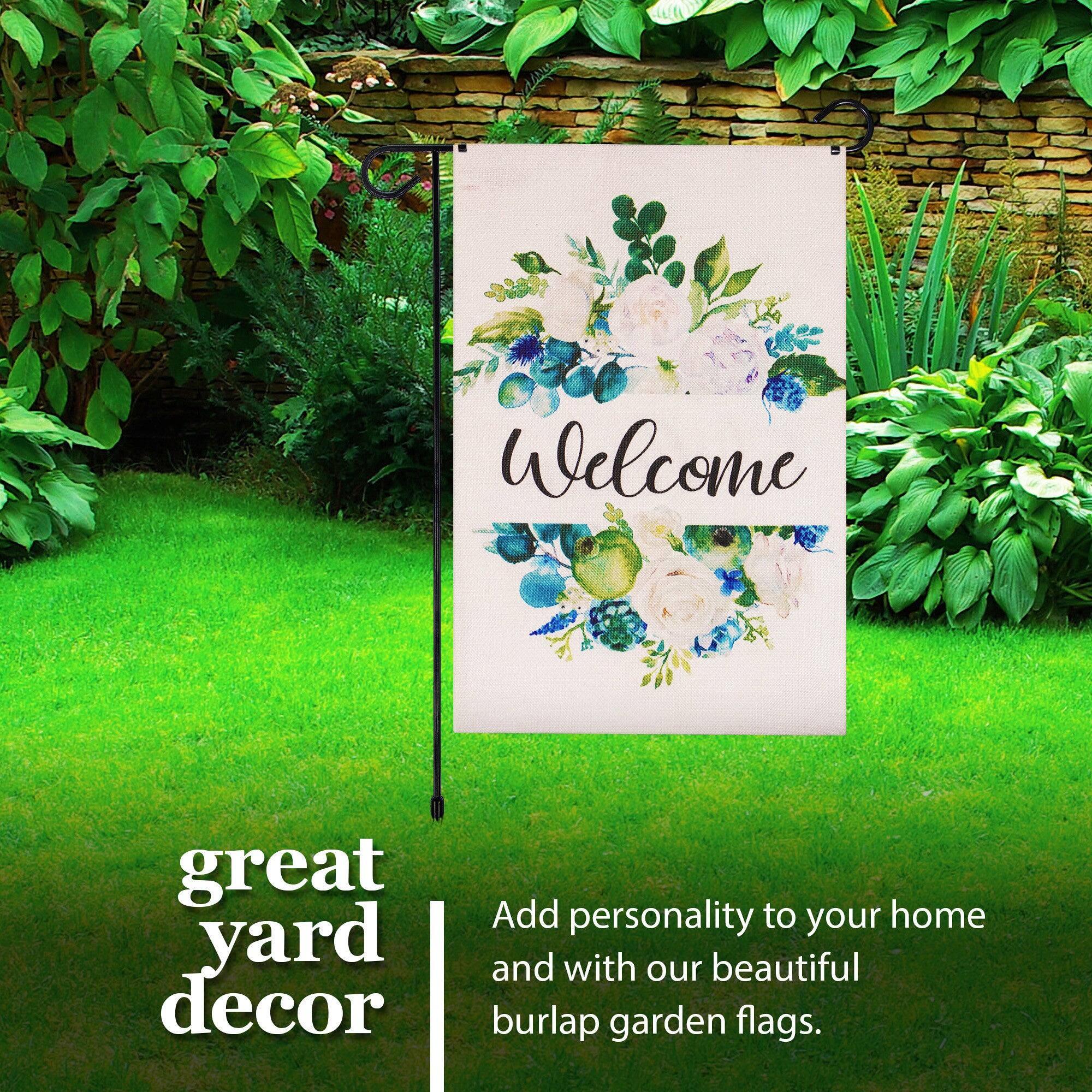 Welcome great yard decor. Add personality to your home with our beautiful burlap garden flags.