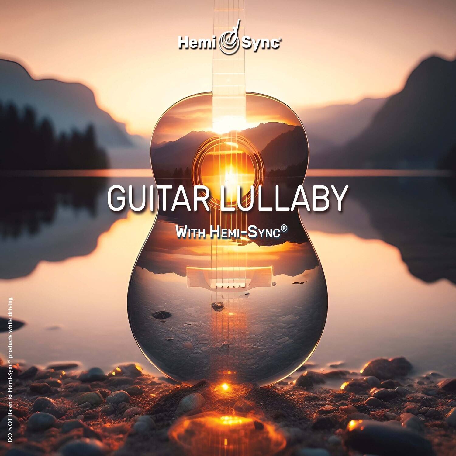 Hemi Sync GUITAR LULLABY 3 WITH HEMI-SYNC

Hemi-Sync

Do NOT listen to Hemi-Sync products while driving