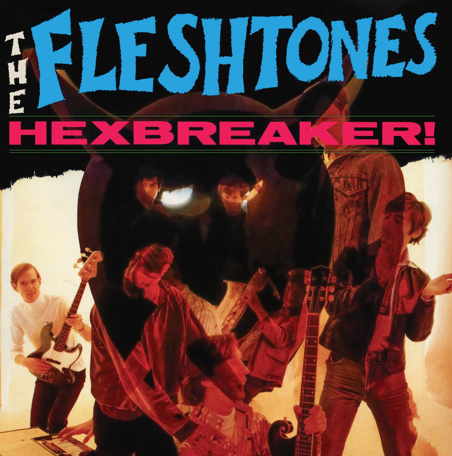 The Fleshtones Hexbreaker!