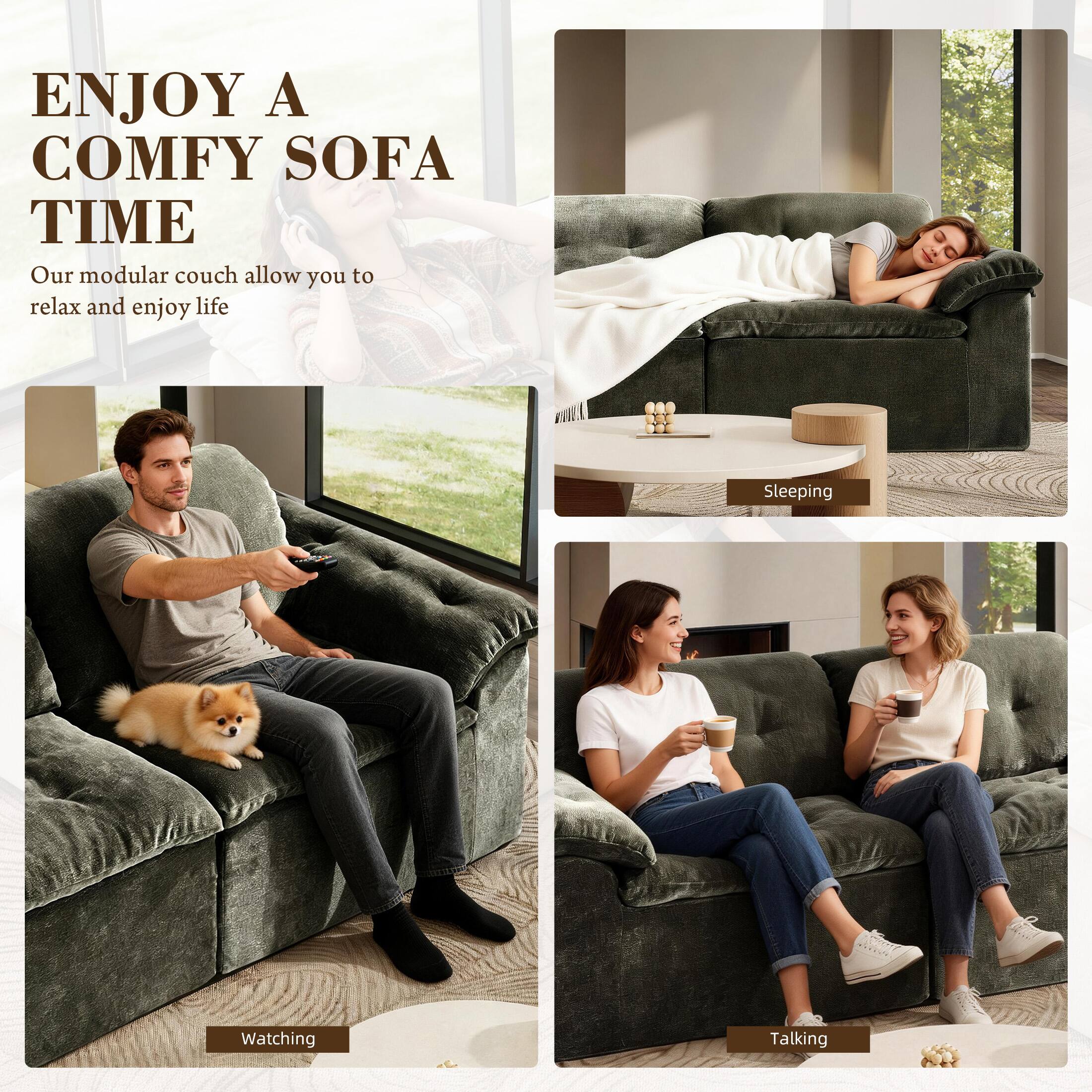 ENJOY A COMFY SOFA TIME

Our modular couch allows you to relax and enjoy life

Sleeping

Watching

Talking