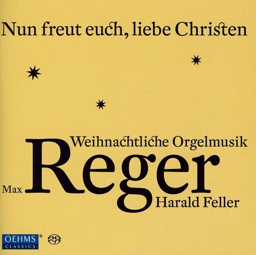 Harald Feller - Organ Music from Max Reger for Advent & Christmas  - SUPER-AUDIO CD