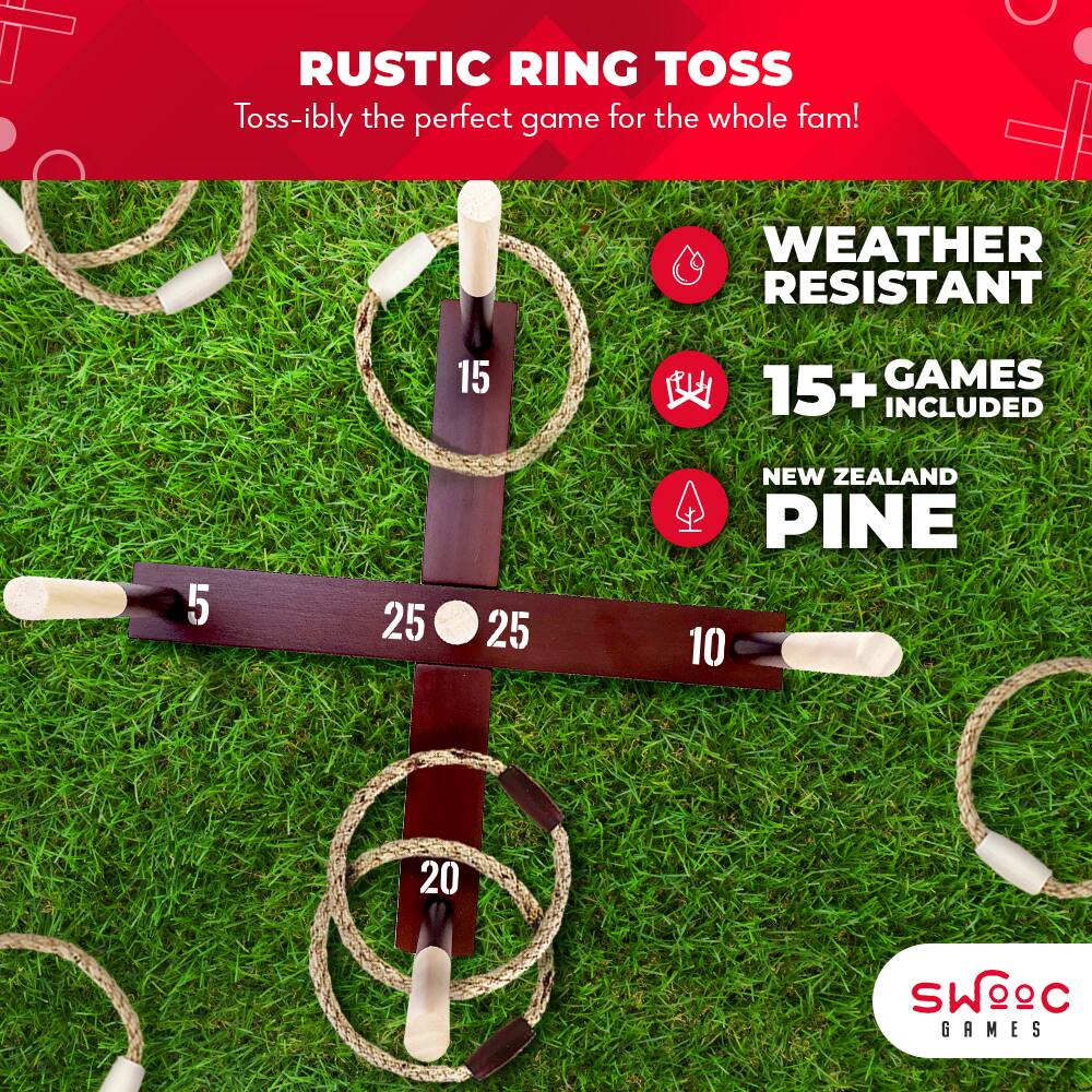 RUSTIC RING TOSS  
Toss-ibly the perfect game for the whole fam!  

WEATHER RESISTANT  
15+ GAMES INCLUDED  
NEW ZEALAND PINE  

SWC GAMES