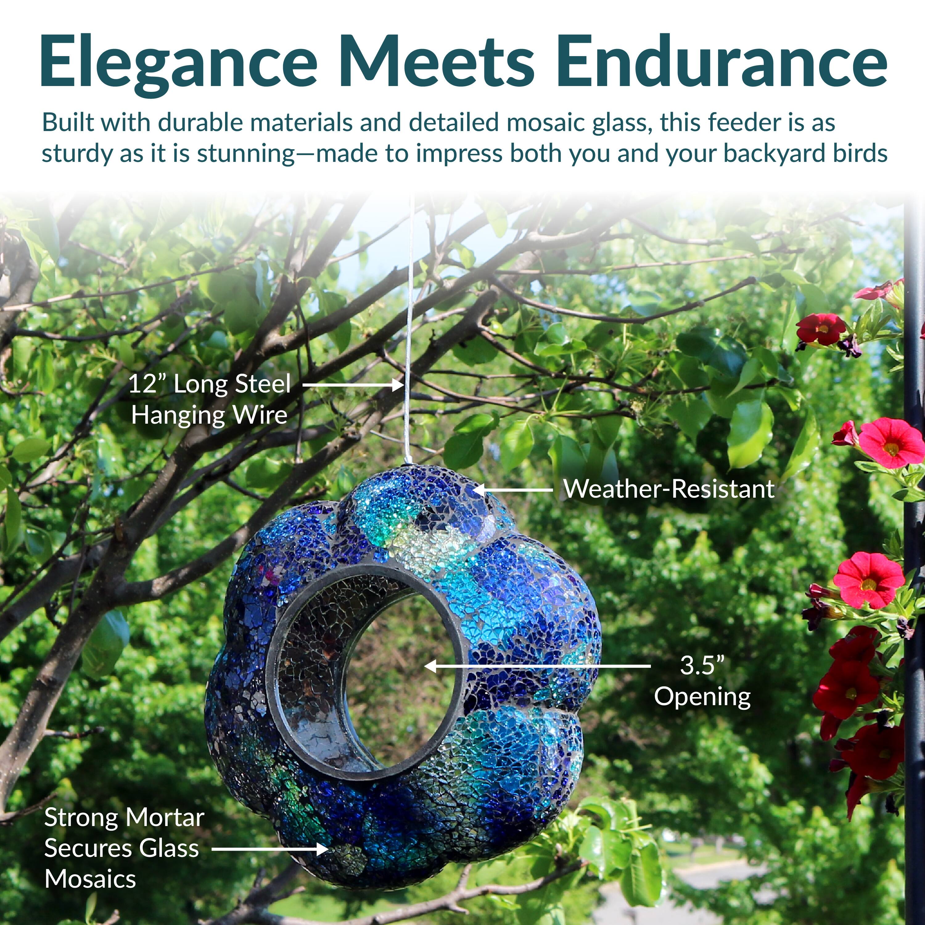Elegance Meets Endurance

Built with durable materials and detailed mosaic glass, this feeder is as sturdy as it is stunning—made to impress both you and your backyard birds.

- 12" Long Steel Hanging Wire
- Weather-Resistant
- 3.5" Opening
- Strong Mortar Secures Glass Mosaics