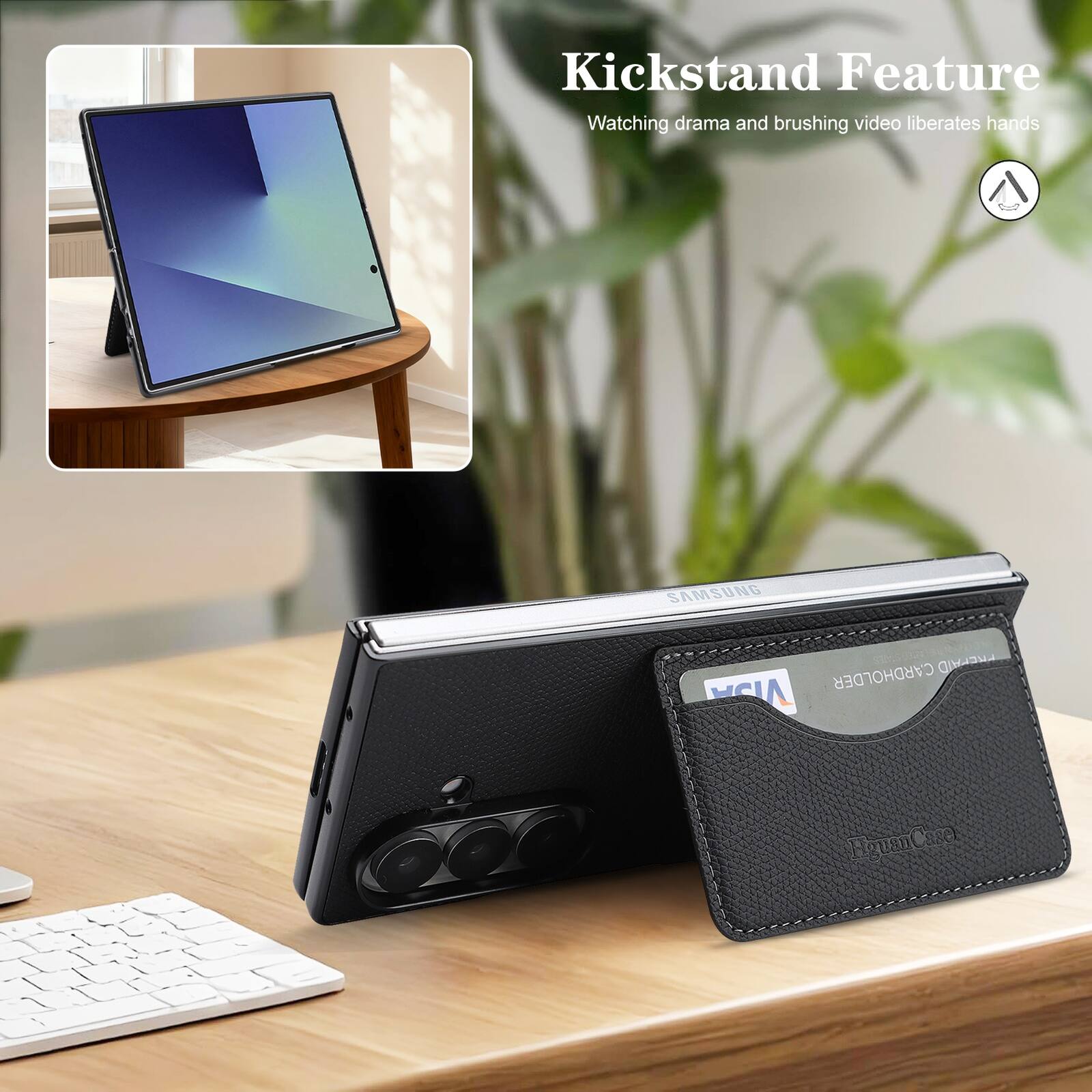 Kickstand Feature  
Watching drama and brushing video liberates hands

SAMSUNG  
CARDHOLDER PREPAID VISA  
EquanCare