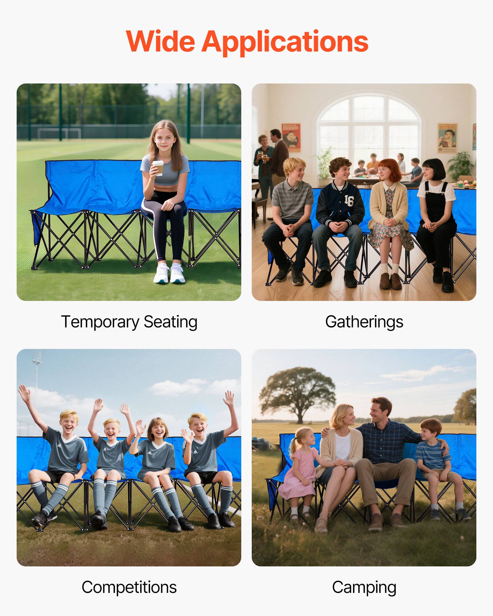 Wide Applications

- Temporary Seating
- Gatherings
- Competitions
- Camping