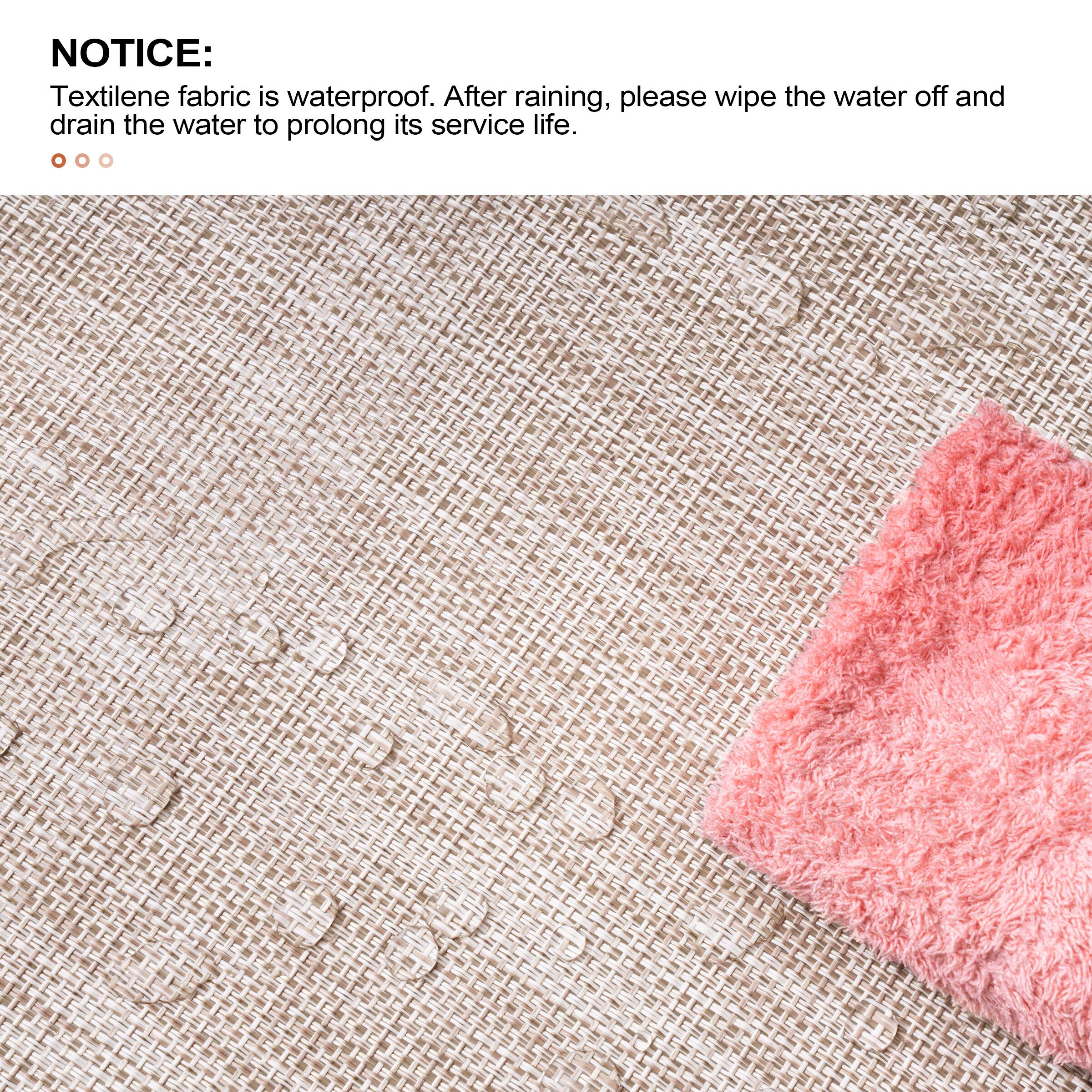 NOTICE: Textilene fabric is waterproof. After raining, please wipe the water off and drain the water to prolong its service life.