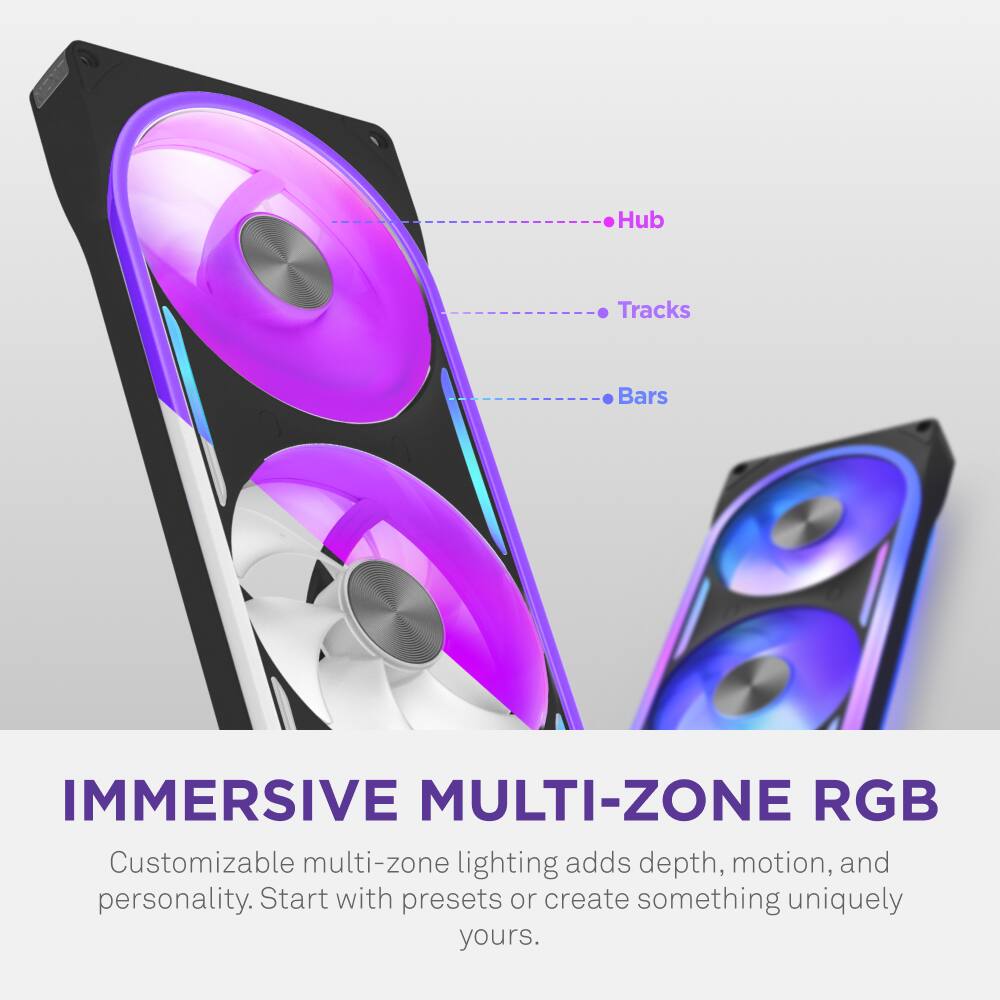 Hub Tracks Bars

IMMERSIVE MULTI-ZONE RGB

Customizable multi-zone lighting adds depth, motion, and personality. Start with presets or create something uniquely yours.