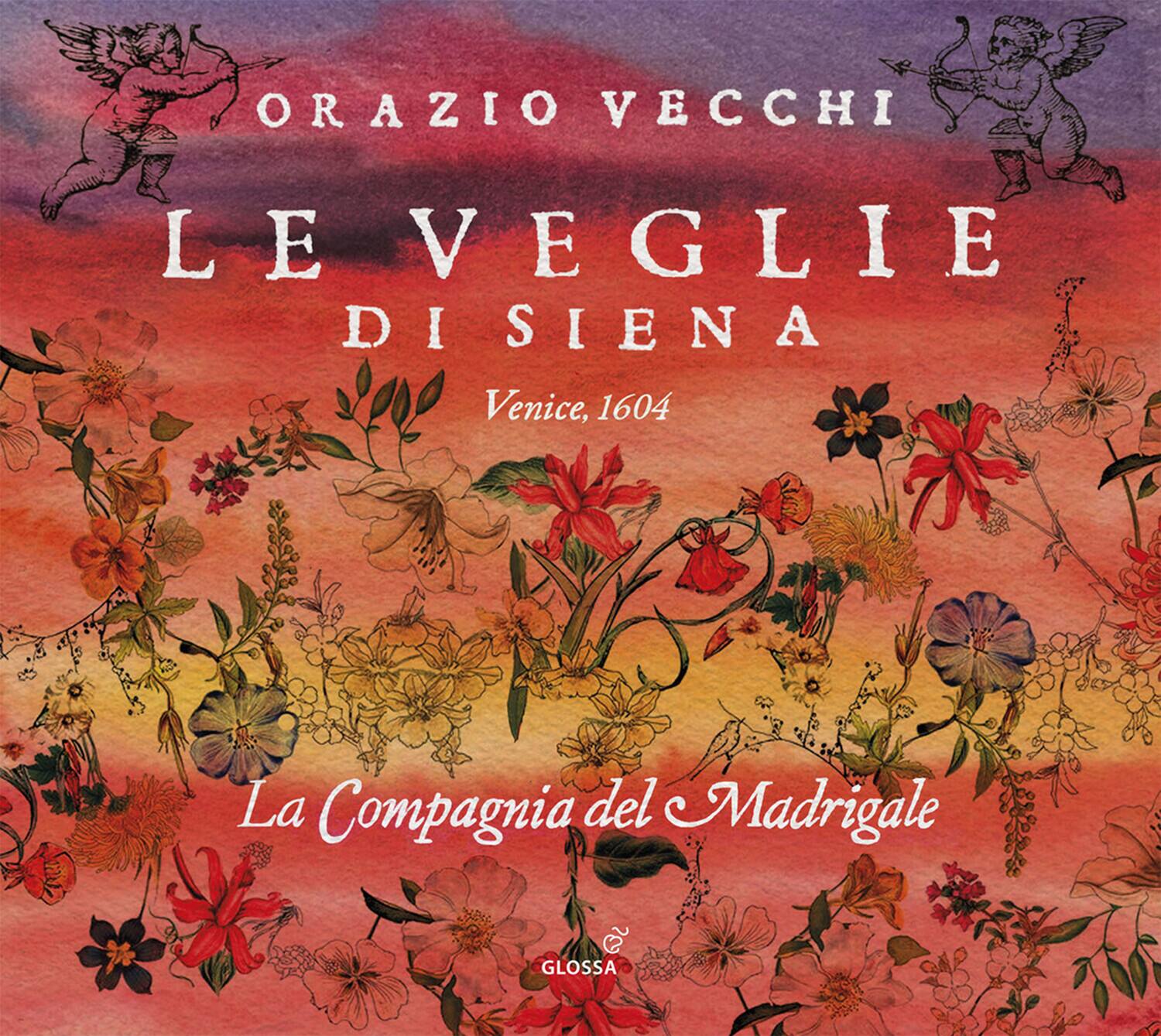 La Compagnia del Madrigale - Vecchi: Le veglie di Siena   - COMPACT DISCS [CD]