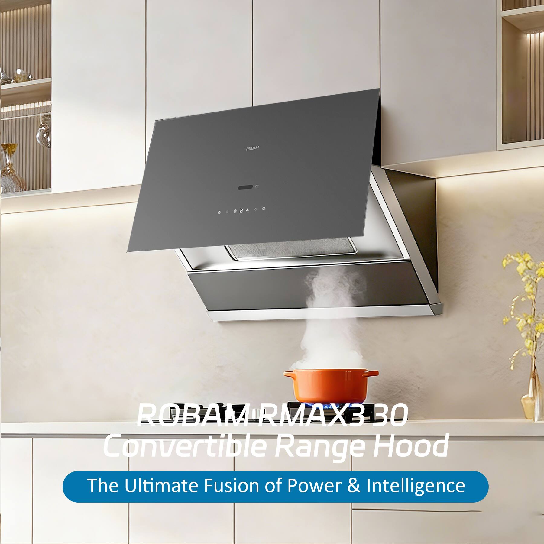 ROBAM  
0048900  
ROBAM RMAX3 30  
Convertible Range Hood  
The Ultimate Fusion of Power & Intelligence