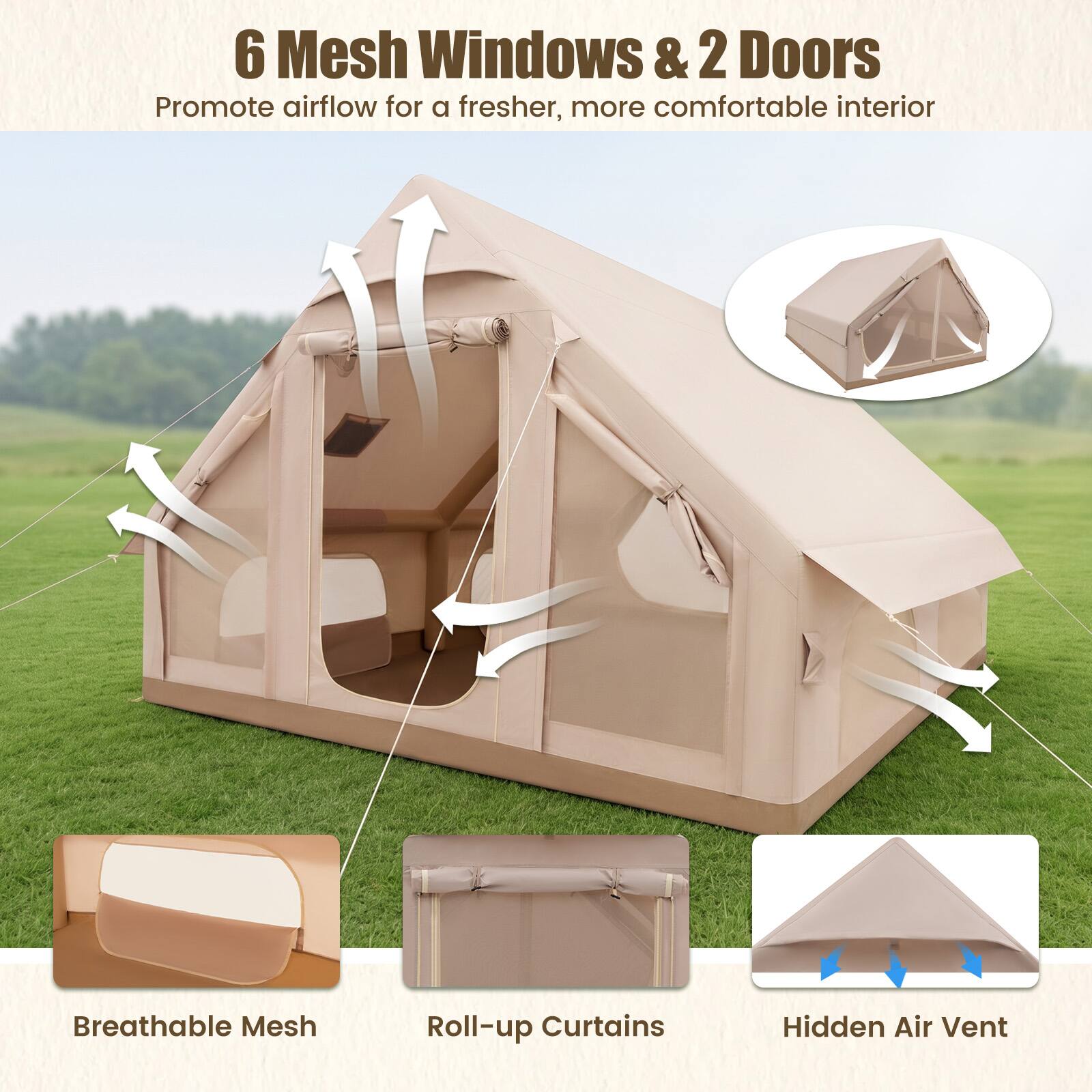 6 Mesh Windows & 2 Doors Promote airflow for a fresher, more comfortable interior

Breathable Mesh
Roll-up Curtains
Hidden Air Vent
