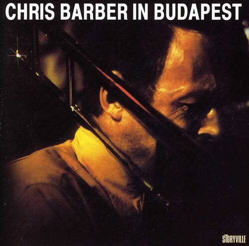 CHRIS BARBER IN BUDAPEST  
STORYVILLE