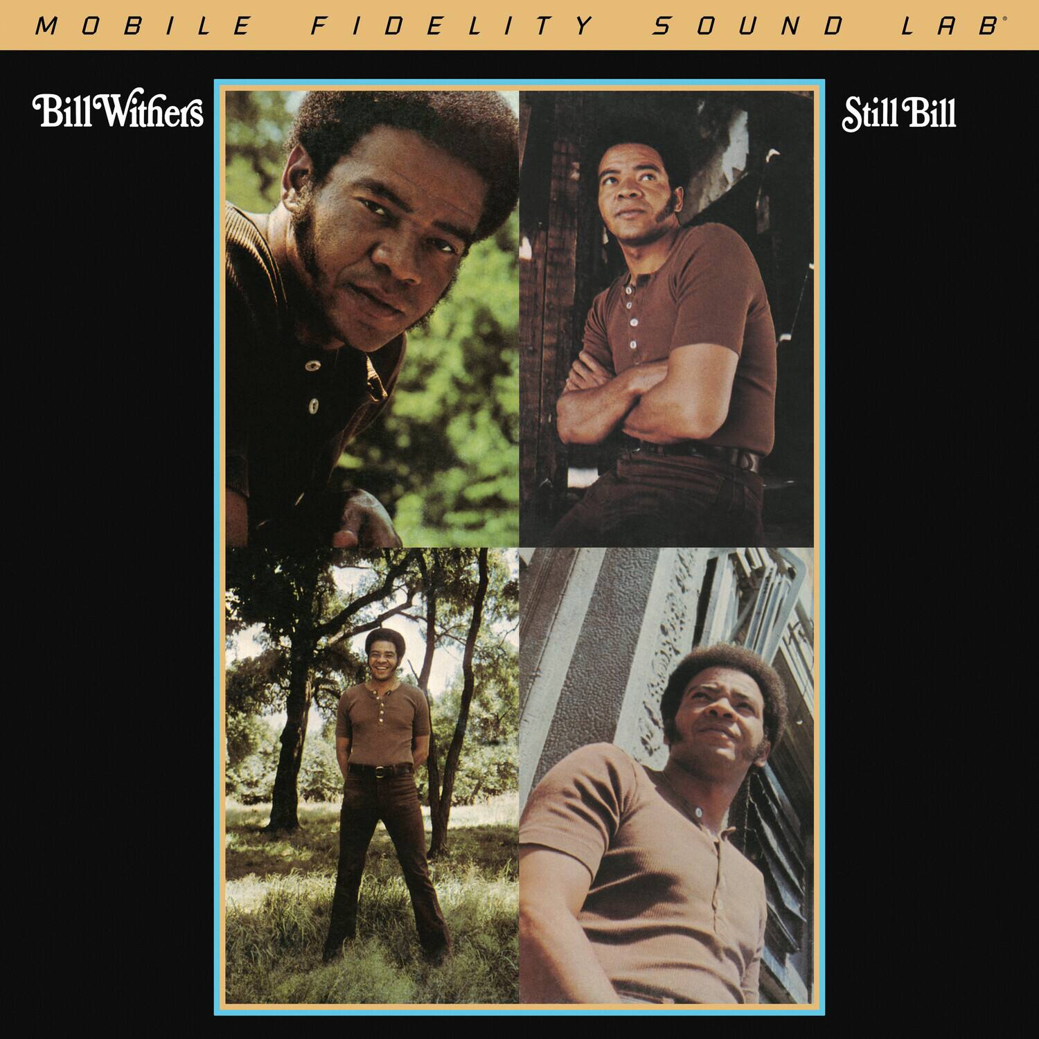 MOBILE FIDELITY SOUND LAB

Bill Withers

Still Bill