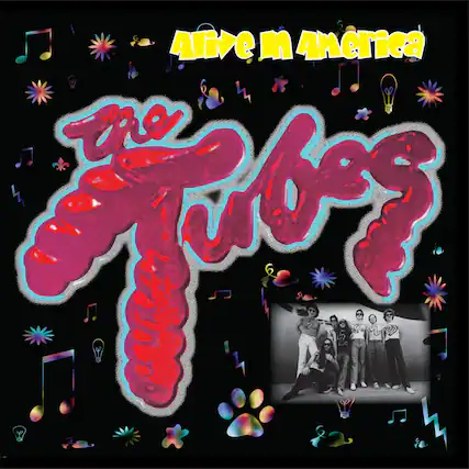 Alive in America
The Tubes