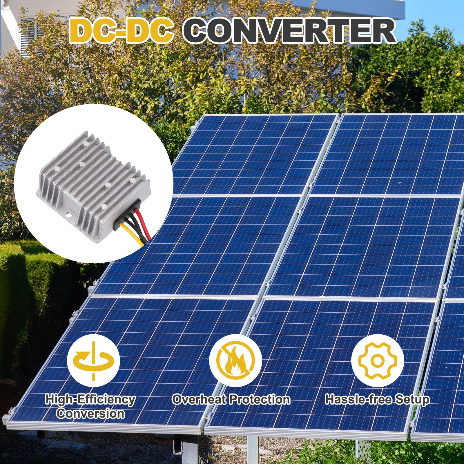 DC-DC CONVERTER

- High-Efficiency Conversion
- Overheat Protection
- Hassle-free Setup