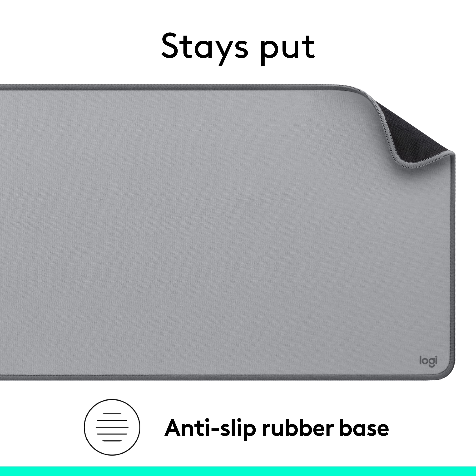 Stays put logi Anti-slip rubber base