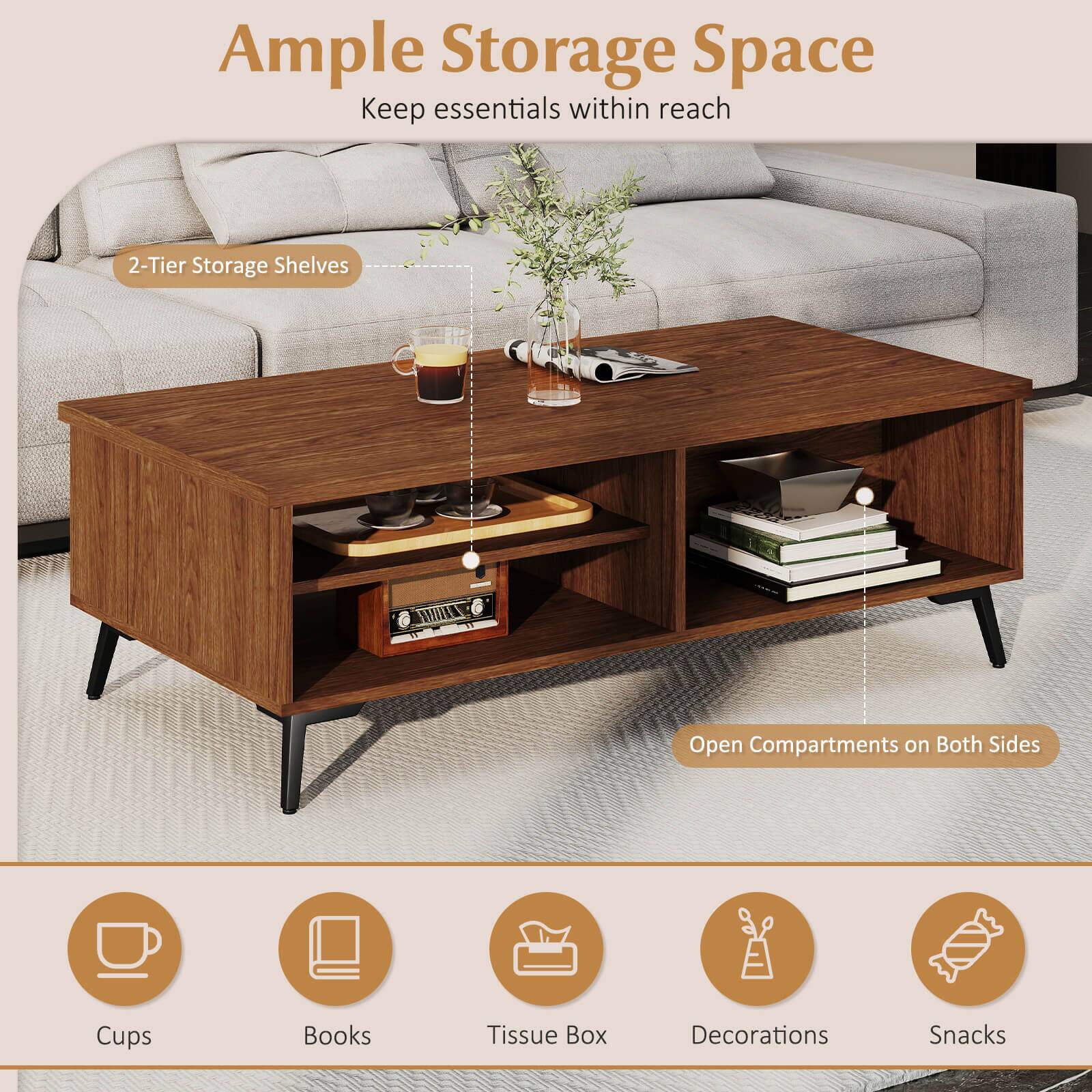 Ample Storage Space  
Keep essentials within reach

2-Tier Storage Shelves

Open Compartments on Both Sides

- Cups
- Books
- Tissue Box
- Decorations
- Snacks