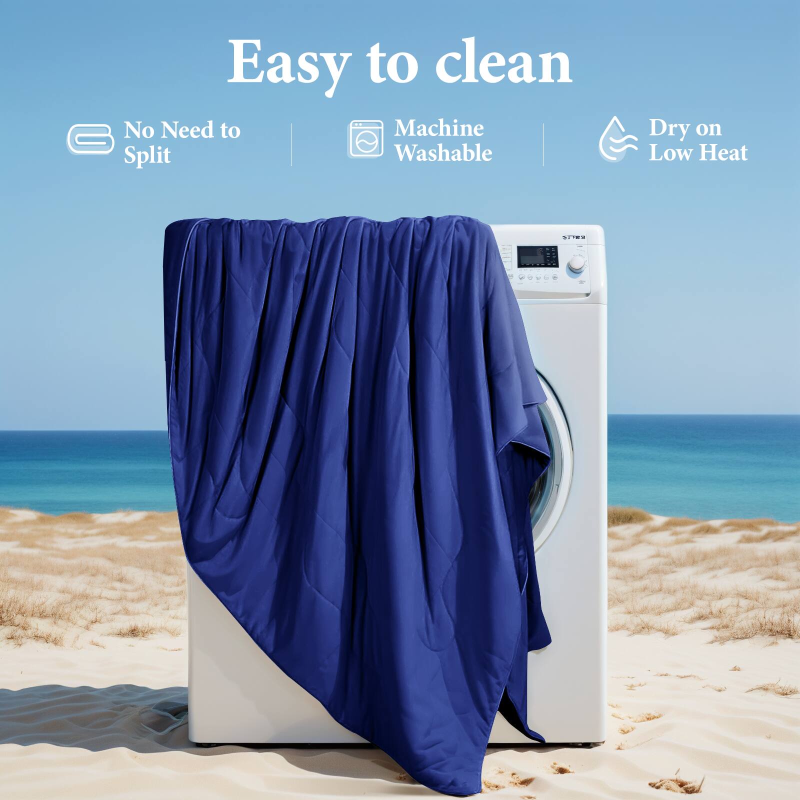 Easy to clean

- No Need to Split
- Machine Washable
- Dry on Low Heat