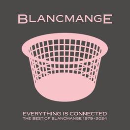 Blancmange - Everything Is Connected: The Best Of Blancmange 1979-2024 - VINYL LP