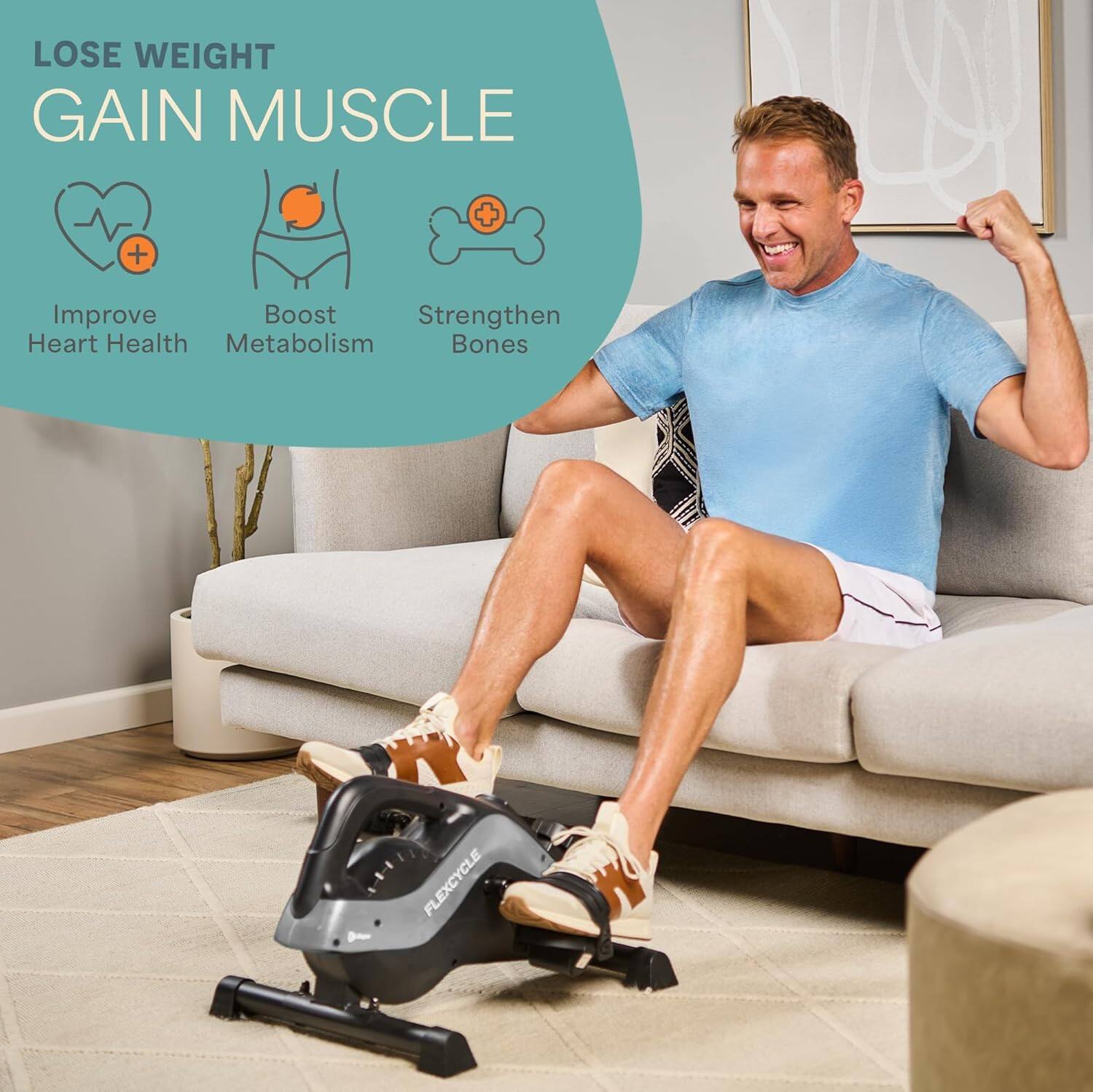 Lose Weight Gain Muscle

Improve Heart Health
Boost Metabolism
Strengthen Bones

FLEXCYCLE