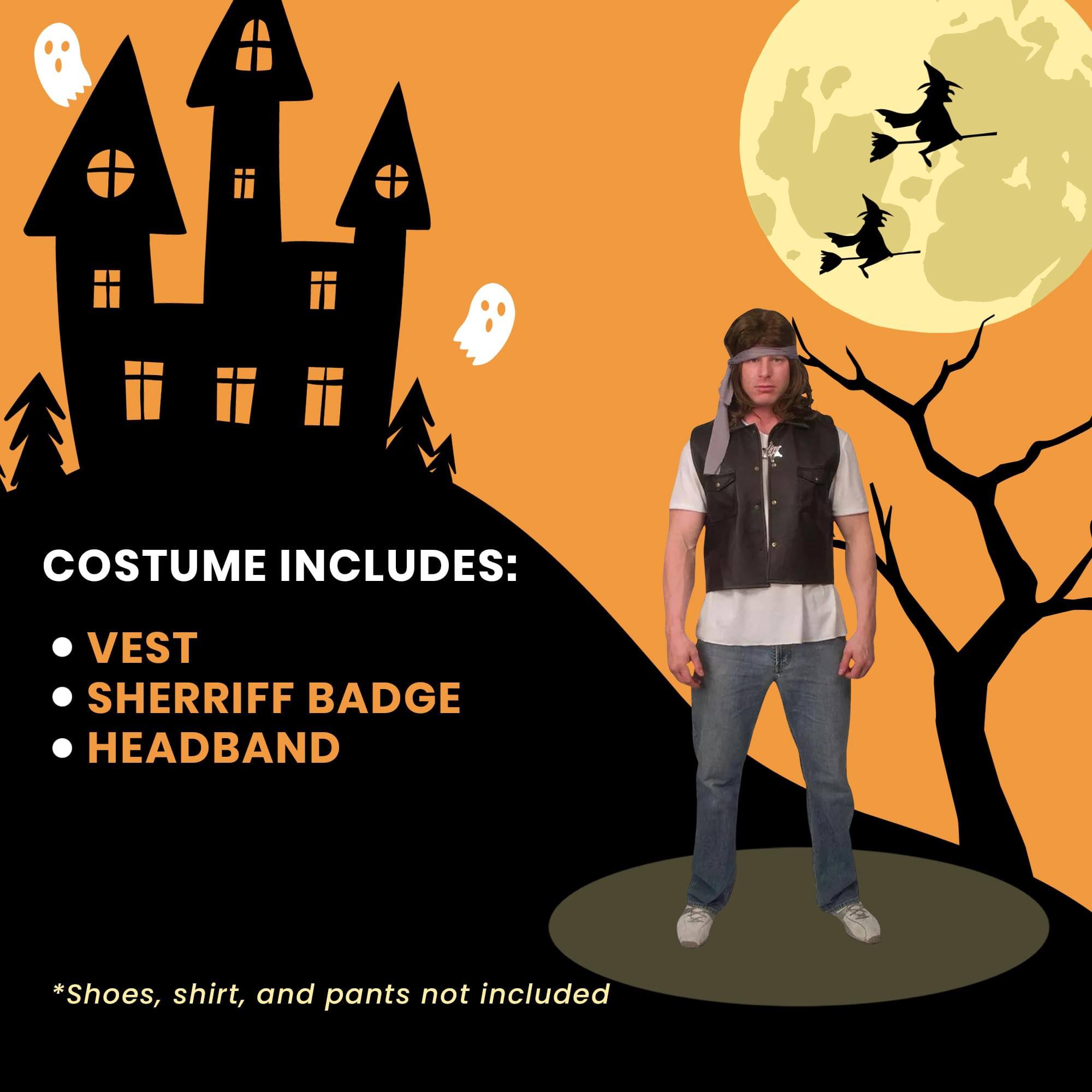 COSTUME INCLUDES:  
- VEST  
- SHERIFF BADGE  
- HEADBAND  

*Shoes, shirt, and pants not included