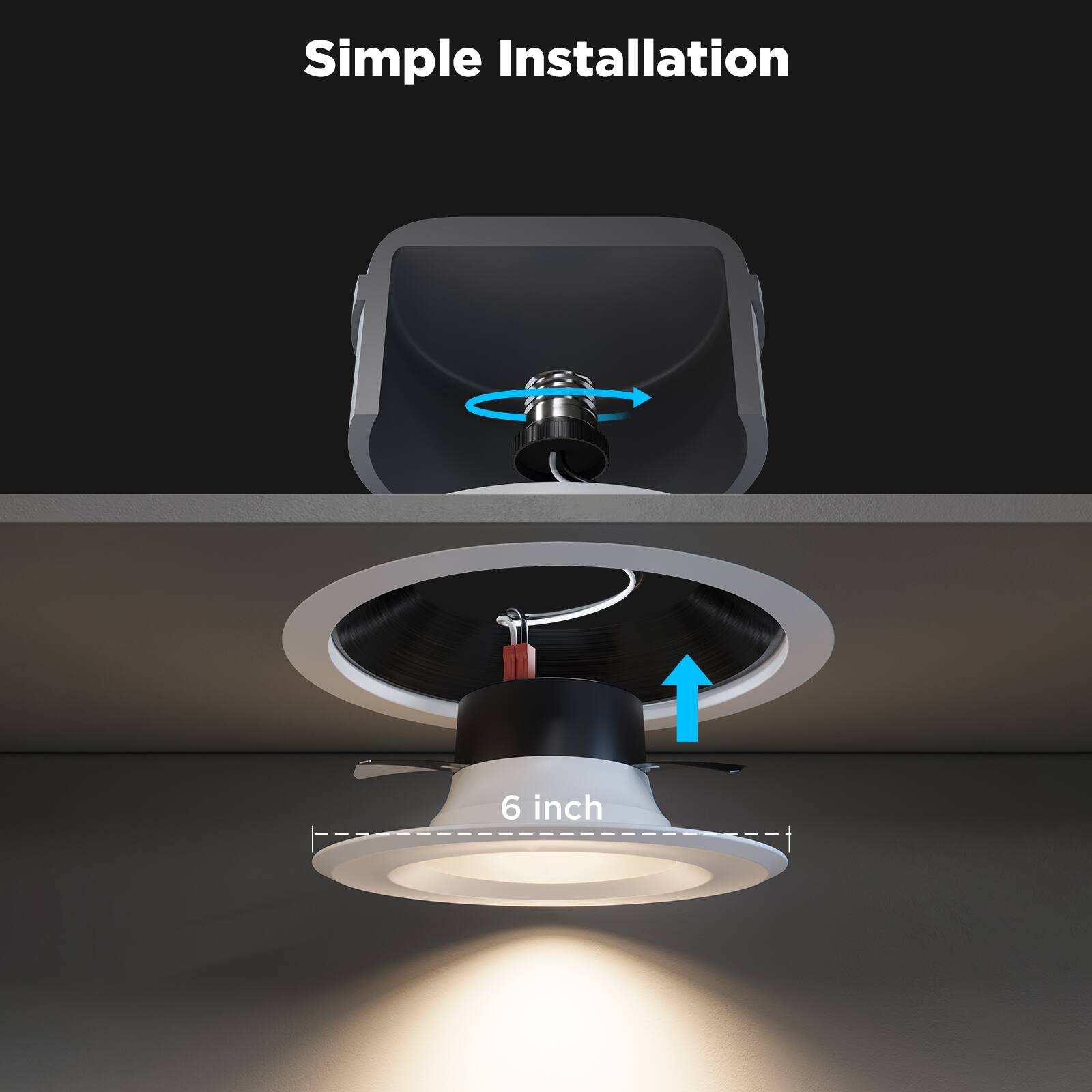 Simple Installation: 6 Inch