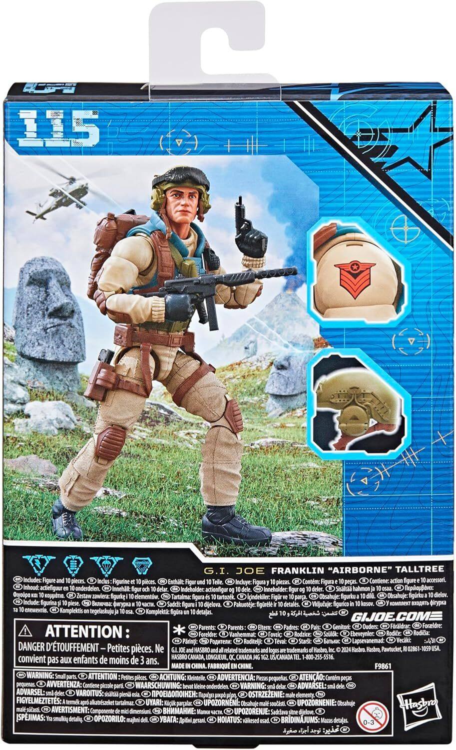 HS C 115 G.I. JOE FRANKLIN "AIRBORNE" TALLTREE Includes: Figure pieces. Inclus: Figurine pièces. Enthlt: Figur Incluye: Figura piezas. Contm: Figura peas. Contiene: action figure accessori. Inhoud: actiefiguur onderdelen. Innehall: Indeholder: Inneholder: Sisaltaa hahmon v actionfigur O . Zestaw zawlera: figurke elementow. Tartalma: tartozk. lindekiler. Figr Obsahuje: figurku Obsahuje: figriqua dielov. figura para. Incude: figurina plese. Sadri: figuru dijelova. Pakuotje: figrl detals. Vidjucuje: figurico kosov. Komplektis tegelaskujuja Komplekta: figra detalas. GIJOE.COM Parents: Eltern: Padres: Genitori: Ouders: Frldrar: Foraldre: ATTENTION Foreldre: Vanhemmat: ovEiC Rodzice: Szldk: Ebeveynler: Rodie: Rodida: Parinti: Tvai: Starsi: Lapsevanemad: Vecaki DANGER D'TOUFFEMENT Petites pices. Ne GLJOE HASBRO related trademarks trademarks Hasbro, Hasbro Hasbro, Pawtucket, 02861-1059 convient enfants de HASBRO CAN