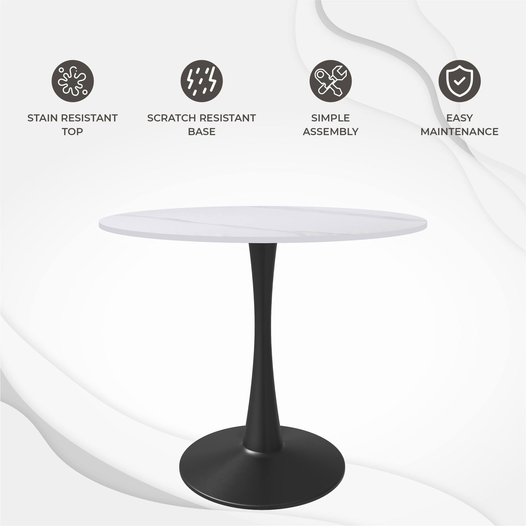 STAIN RESISTANT TOP  
SCRATCH RESISTANT BASE  
SIMPLE ASSEMBLY  
EASY MAINTENANCE