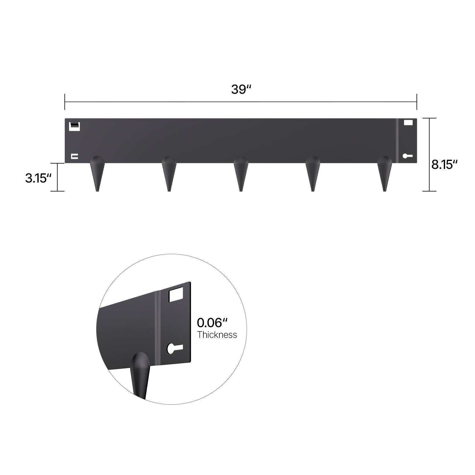 39", 3.15", 8.15", 0.06" Thickness