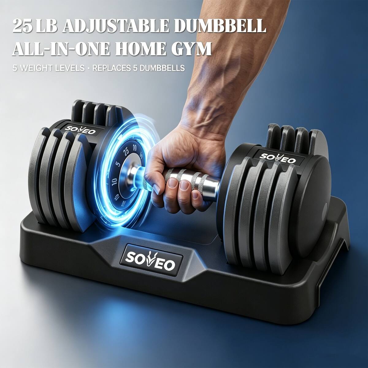 25 LB ADJUSTABLE DUMBBELL ALL-IN-ONE HOME GYM  
5 WEIGHT LEVELS • REPLACES 5 DUMBBELLS  
SOVEO
