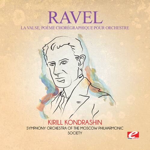RAVEL  
LA VALSE, POÈME CHORÉGRAPHIQUE POUR ORCHESTRE  

KIRILL KONDRASHIN  
SYMPHONY ORCHESTRA OF THE MOSCOW PHILHARMONIC SOCIETY
