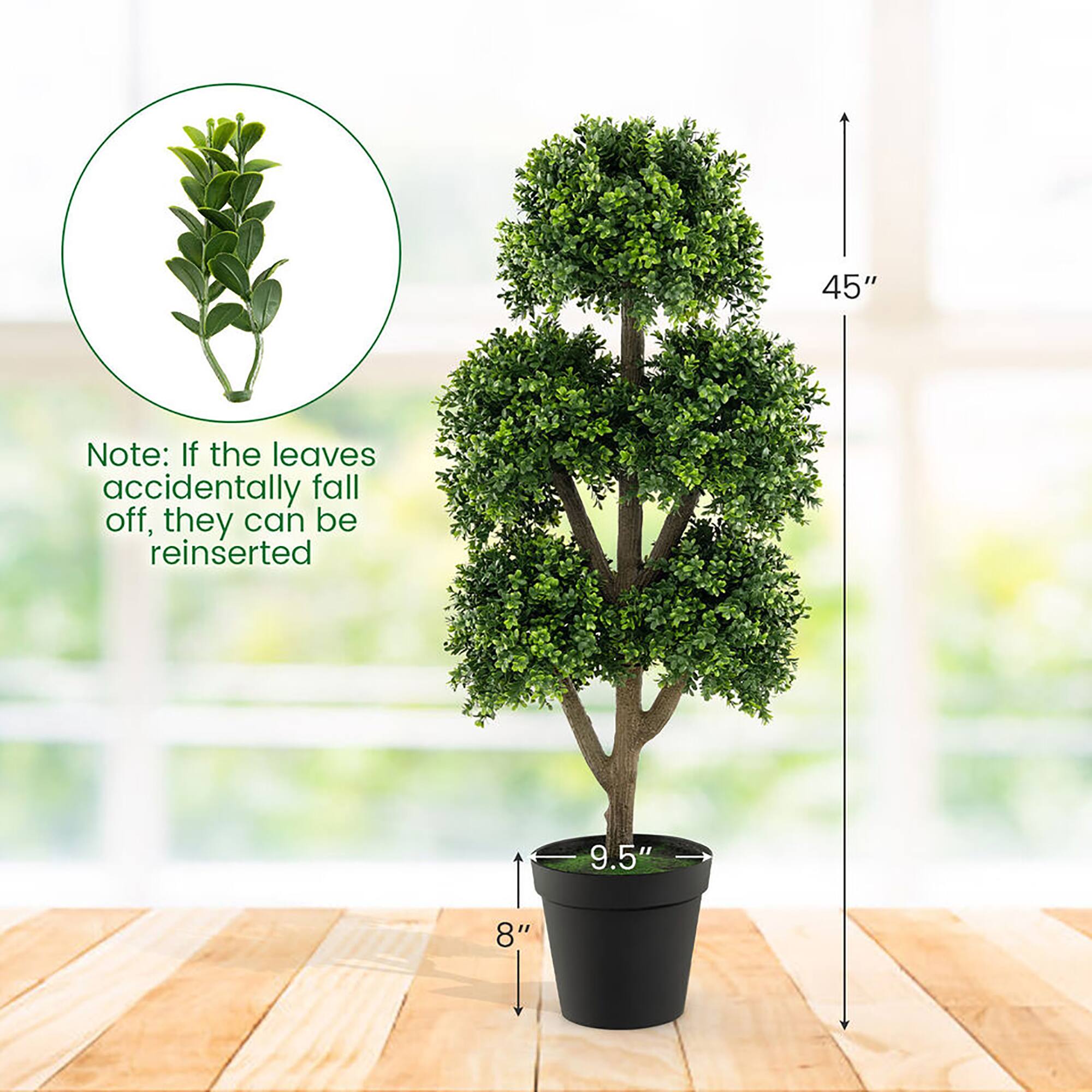 Note: If the leaves accidentally fall off, they can be reinserted

45"

9.5"

8"