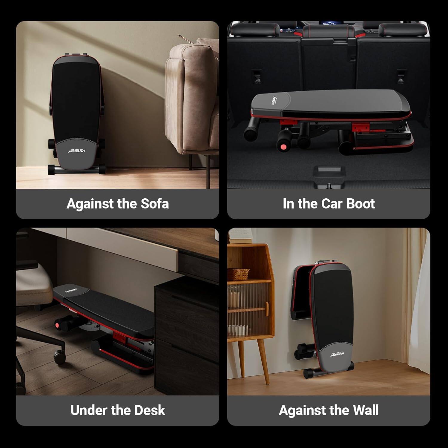 Against the Sofa  
In the Car Boot  

Under the Desk  
Against the Wall