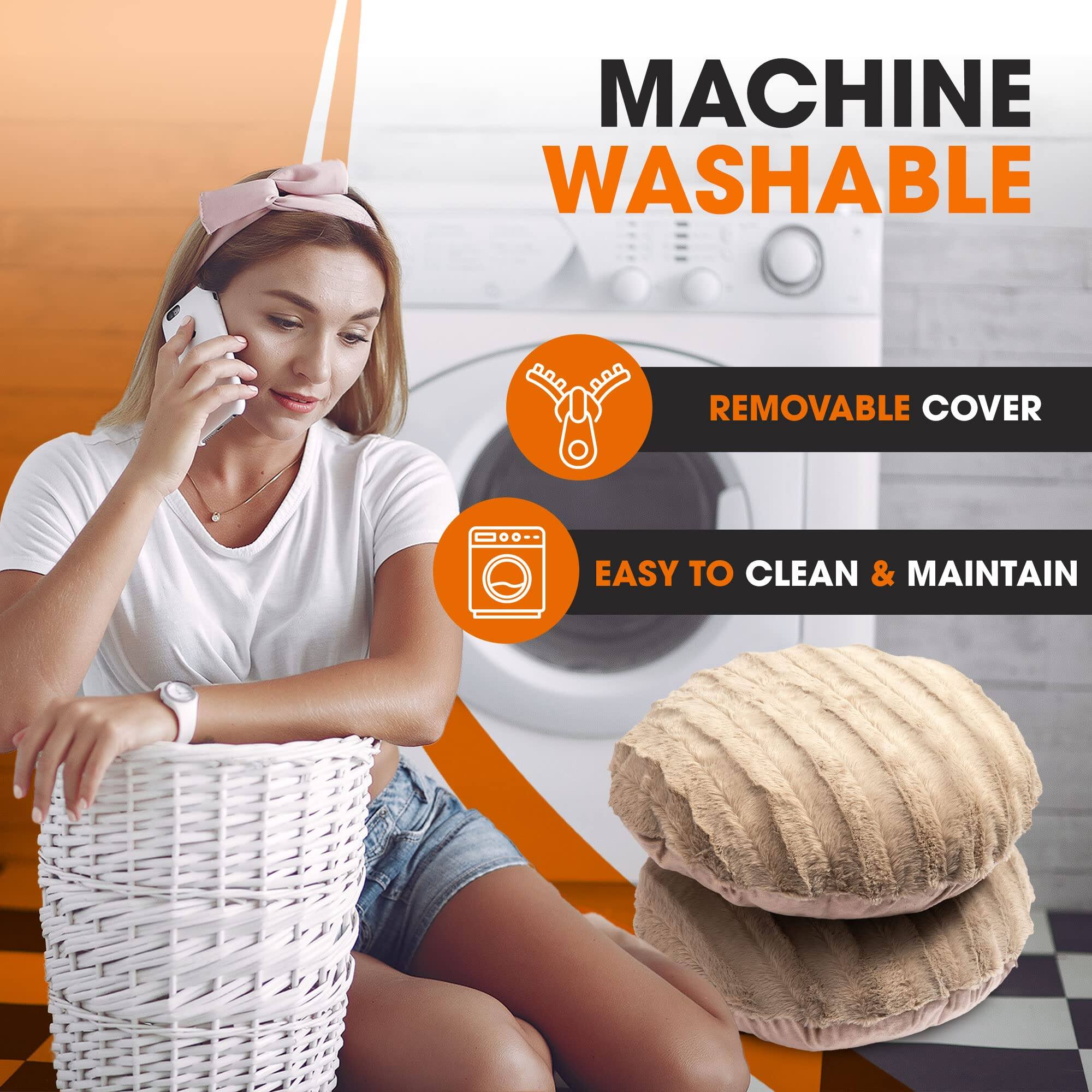 MACHINE WASHABLE  
REMOVABLE COVER  
EASY TO CLEAN & MAINTAIN