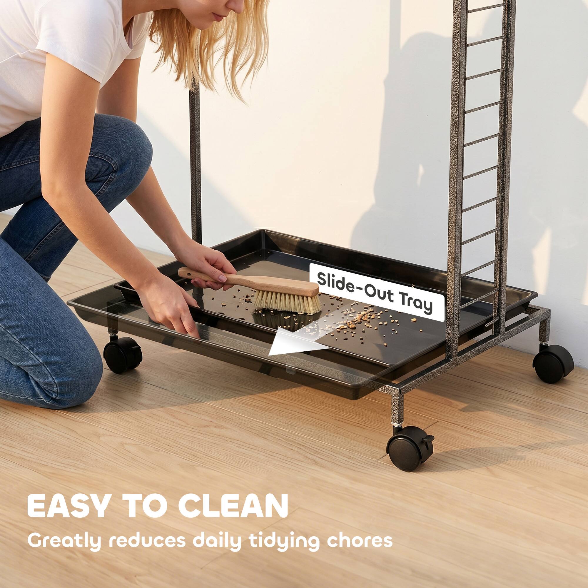 Slide-Out Tray  
EASY TO CLEAN  
Greatly reduces daily tidying chores