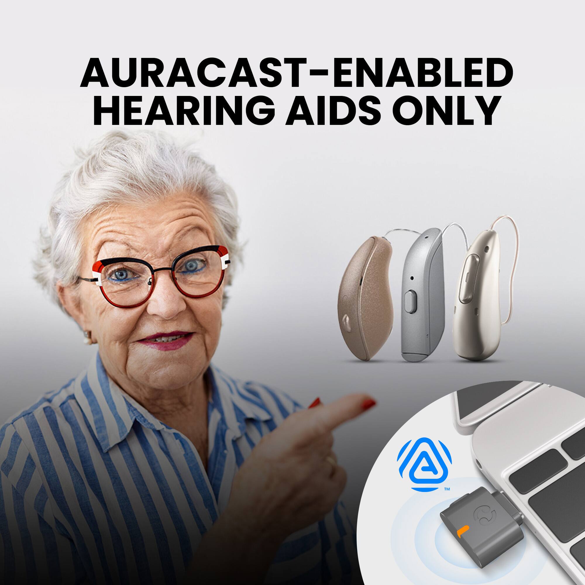 AURACAST-ENABLED HEARING AIDS ONLY