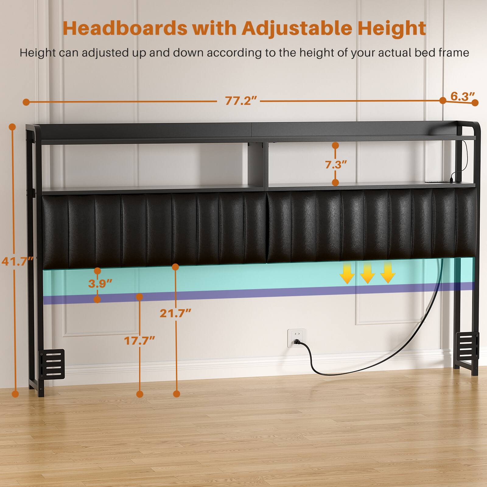 Headboards with Adjustable Height

Height can be adjusted up and down according to the height of your actual bed frame

- 77.2"
- 6.3"
- 7.3"
- 41.7"
- 3.9"
- 21.7"
- 17.7"