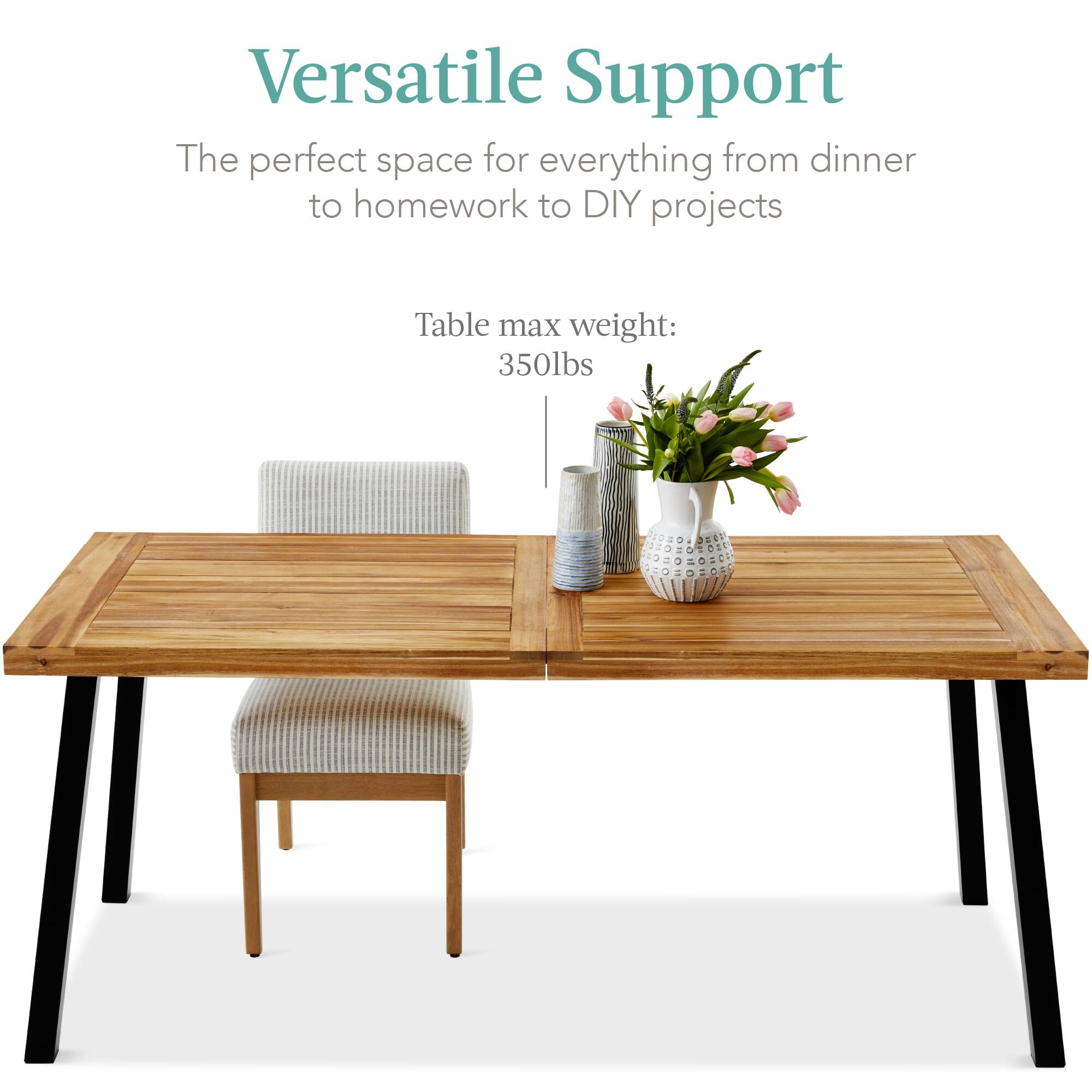 Versatile Support

The perfect space for everything from dinner to homework to DIY projects

Table max weight: 350lbs
