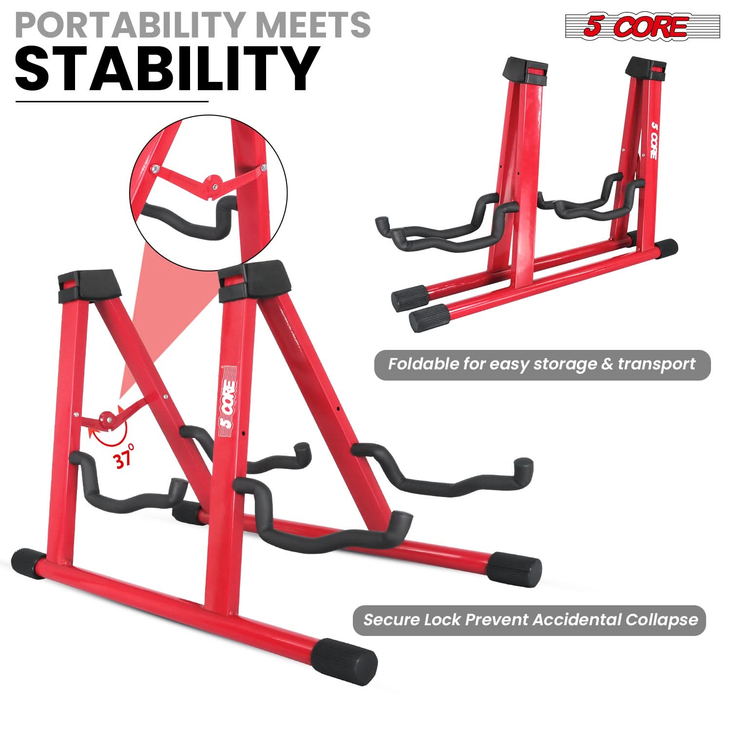 PORTABILITY MEETS STABILITY

5 CORE

Foldable for easy storage & transport

Secure Lock Prevent Accidental Collapse

37°