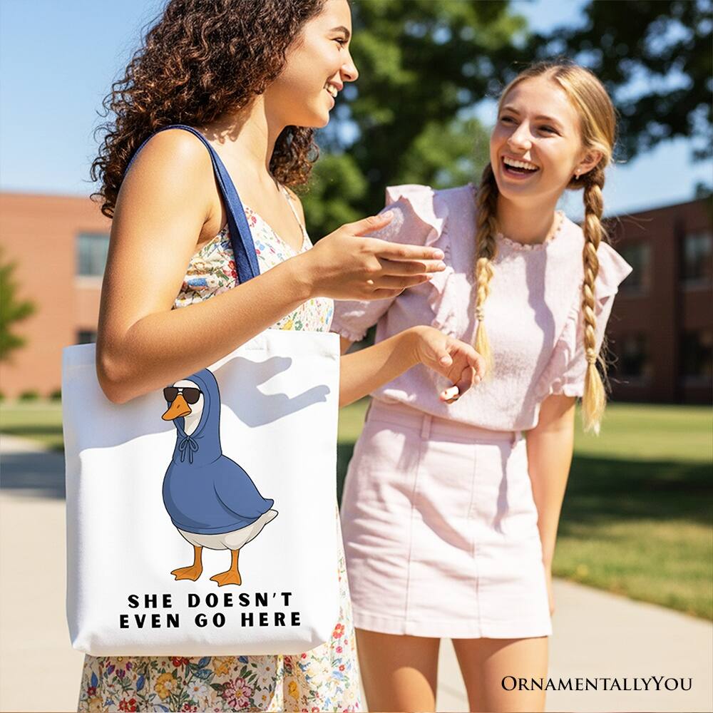 SHE DOESN'T EVEN GO HERE  
ORNAMENTALLY YOU