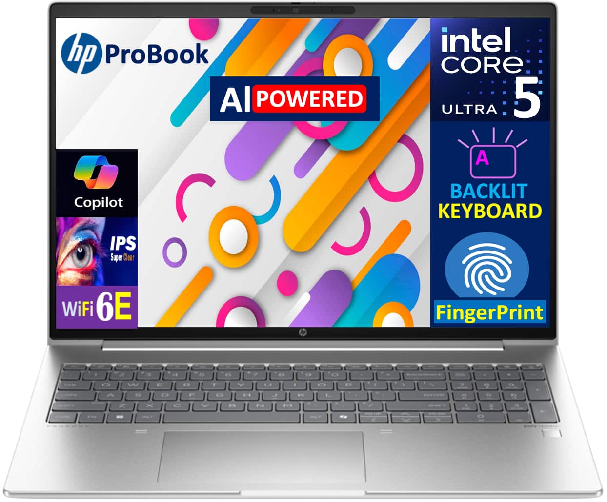 hp ProBook  
AI POWERED  
intel CORE 5 ULTRA  
Copilot  
IPS Super Clear  
WiFi 6E  
BACKLIT KEYBOARD  
FingerPrint