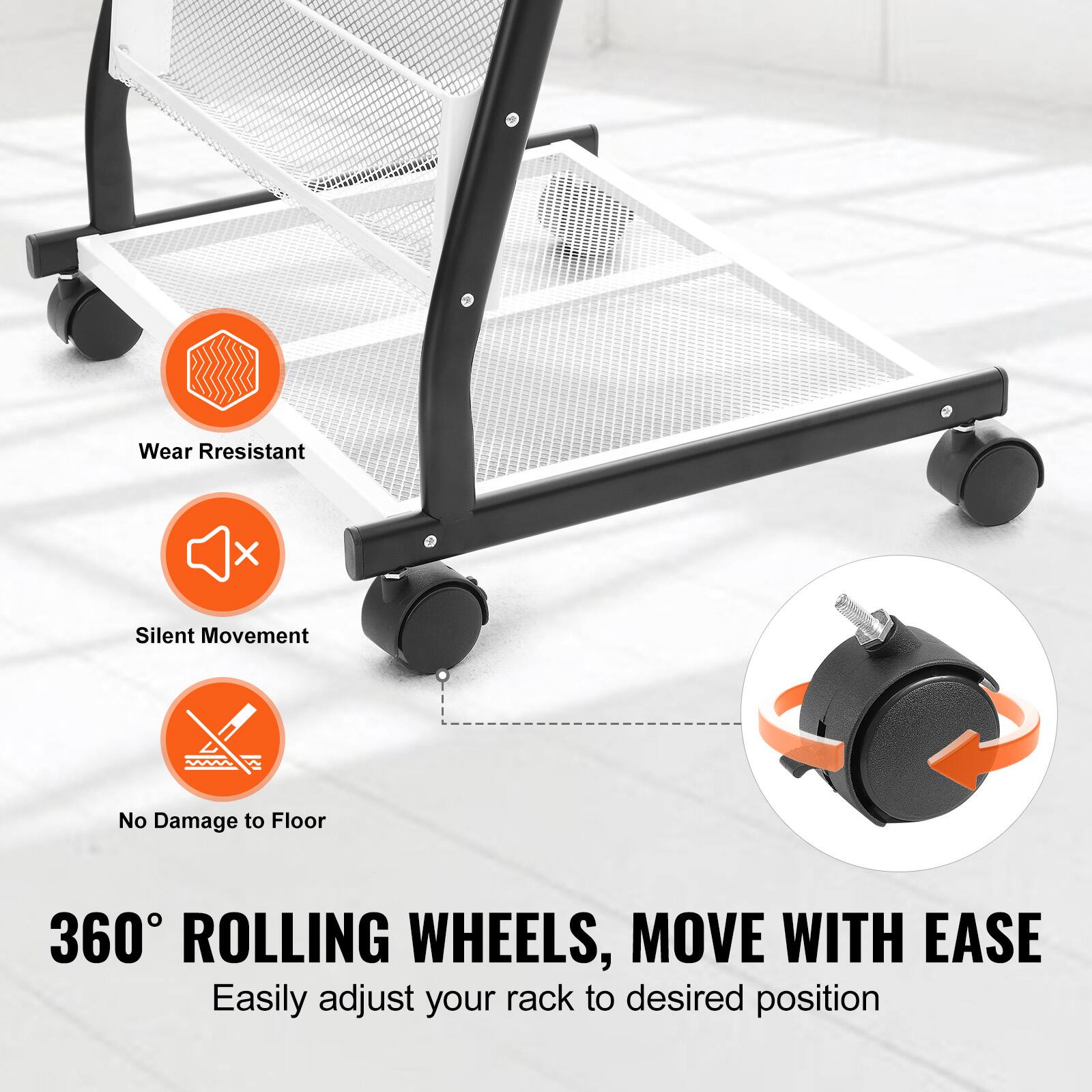 Wear Resistant  
Silent Movement  
No Damage to Floor  

360° ROLLING WHEELS, MOVE WITH EASE  
Easily adjust your rack to desired position