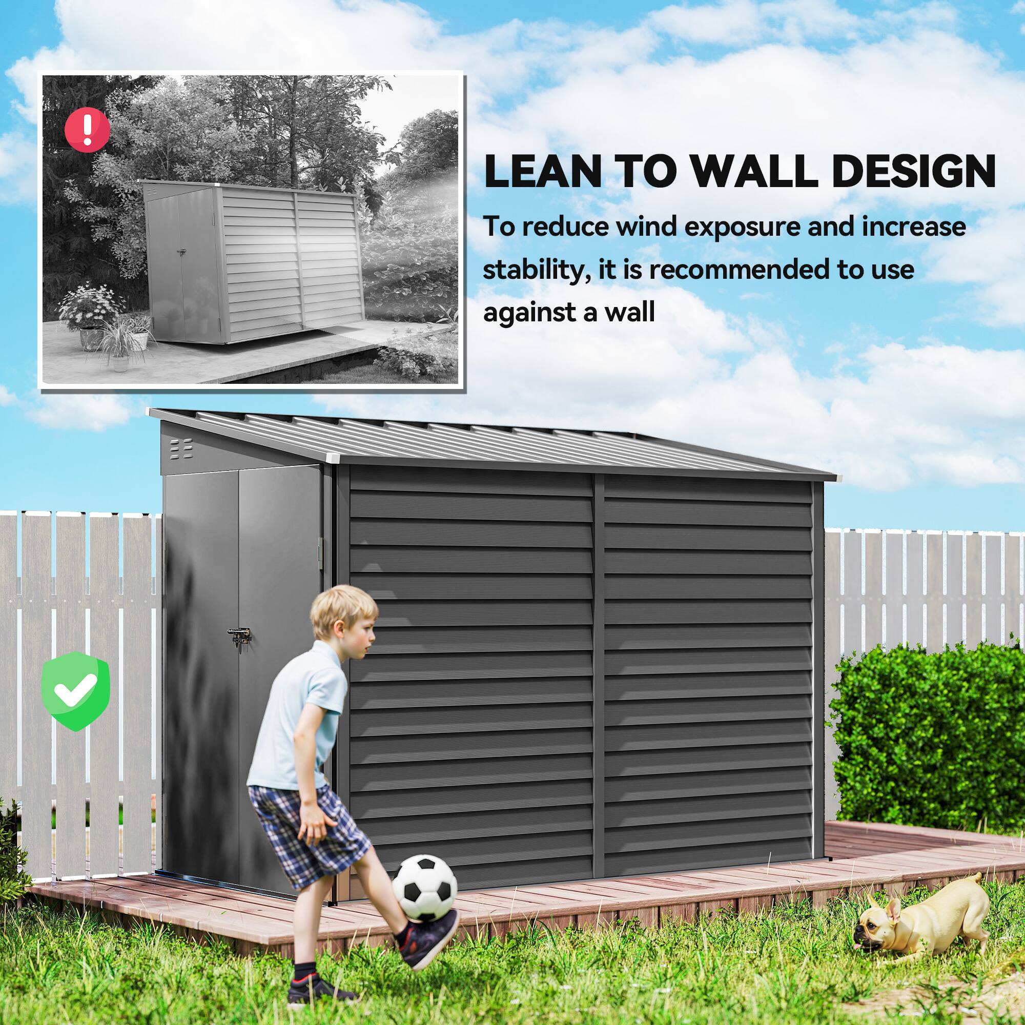 LEAN TO WALL DESIGN  
To reduce wind exposure and increase stability, it is recommended to use against a wall