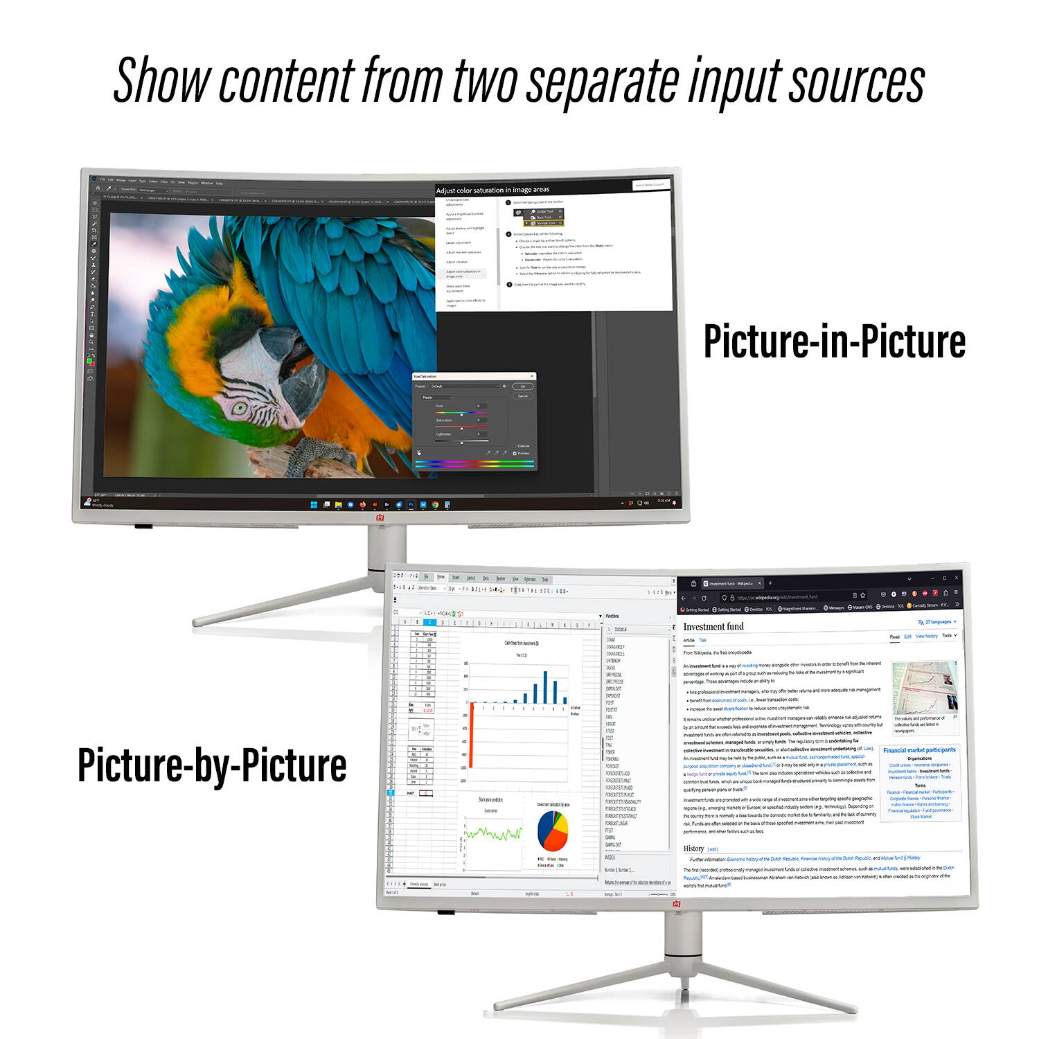 Show content from two separate input sources : Picture-in-Picture | Picture-by-Picture