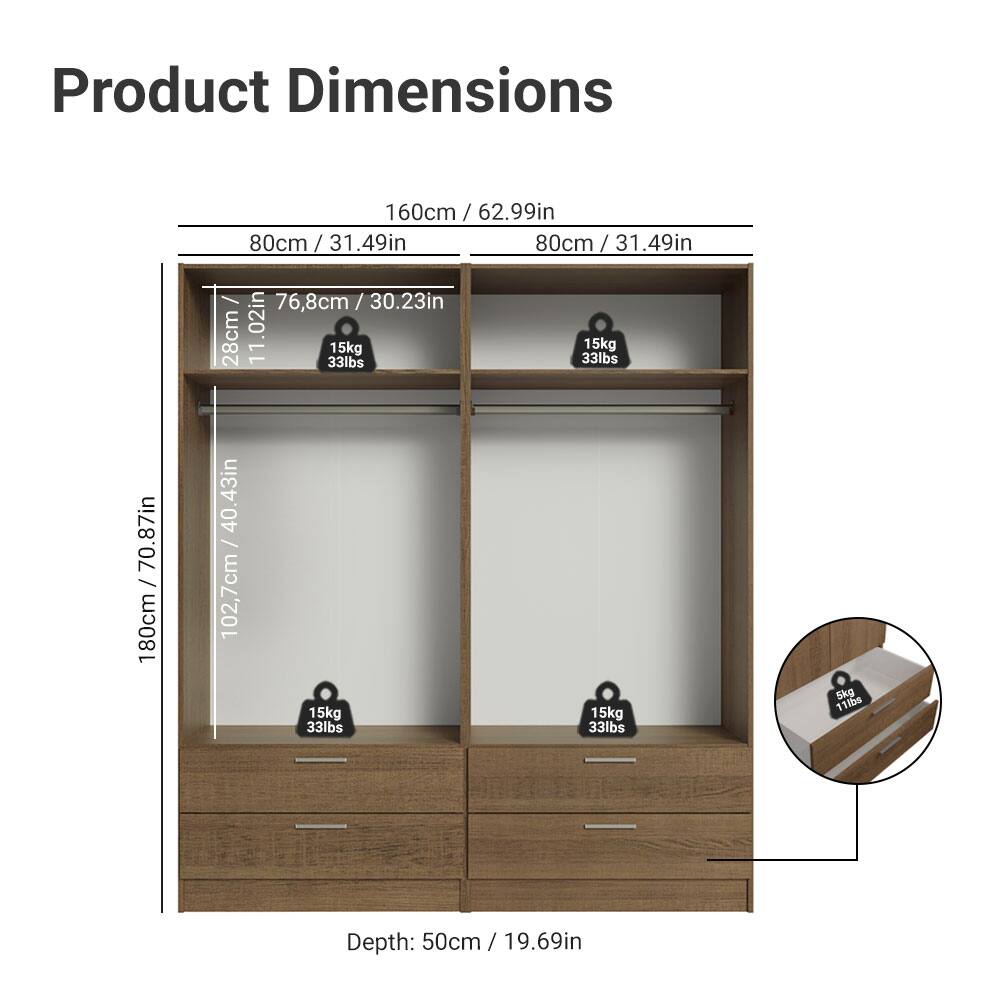 Product Dimensions

- Width: 160cm / 62.99in
- Height: 180cm / 70.87in
- Depth: 50cm / 19.69in

Shelf Dimensions:
- Top Shelf: 80cm / 31.49in (Width) x 76.8cm / 30.23in (Depth)
- Middle Shelf: 80cm / 31.49in (Width) x 76.8cm / 30.23in (Depth)
- Bottom Shelf: 80cm / 31.49in (Width) x 76.8cm / 30.23in (Depth)

Drawer Dimensions:
- Width: 80cm / 31.49in
- Height: 102.7cm / 40.43in

Weight Capacity:
- Each Shelf: 15kg / 33lbs
- Each Drawer: 15kg / 33lbs
- Top Drawer: 5kg / 11.02lbs

Depth: 