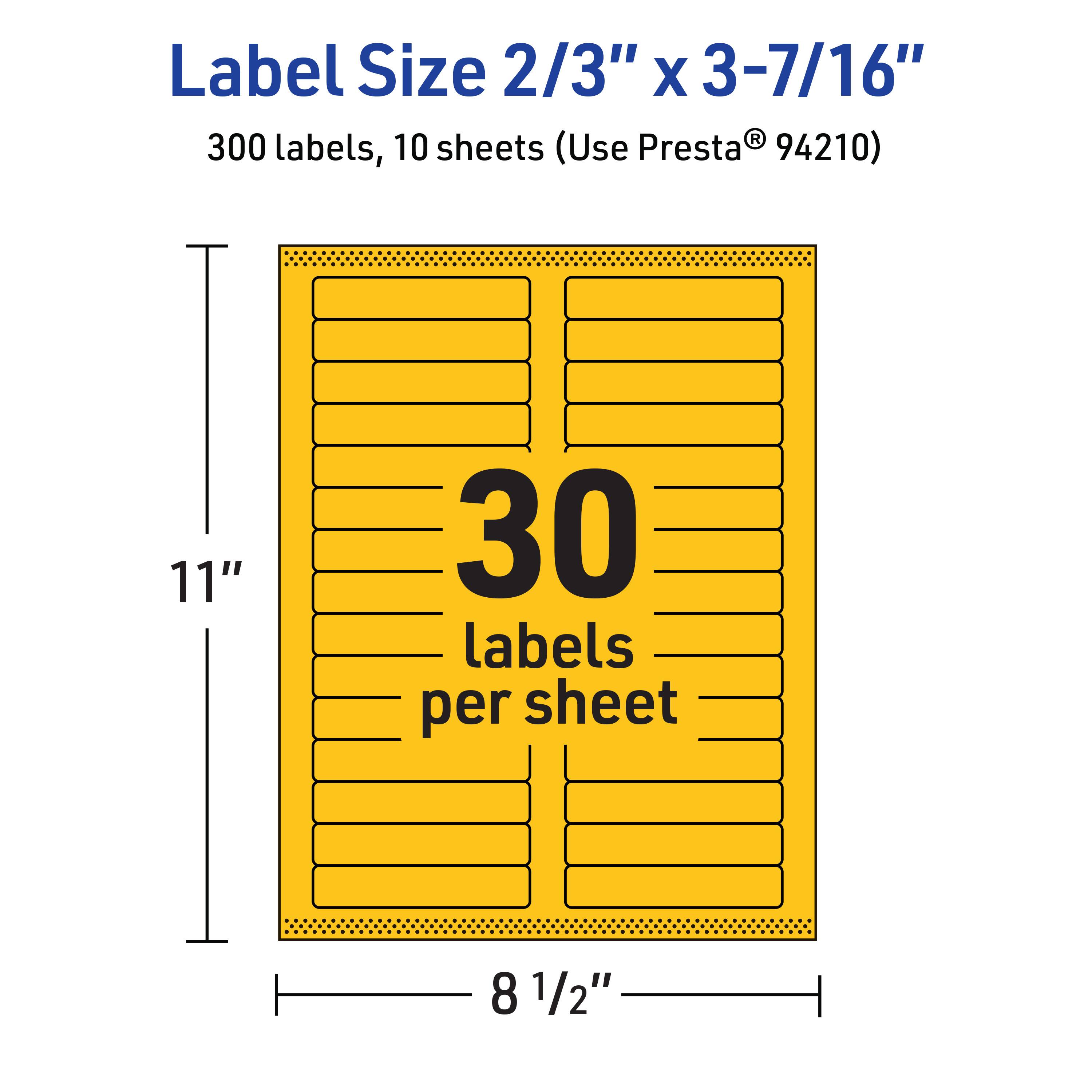 Label Size 2/3" x 3-7/16"  
300 labels, 10 sheets (Use Presta® 94210)  
11" x 8 1/2"  
30 labels per sheet