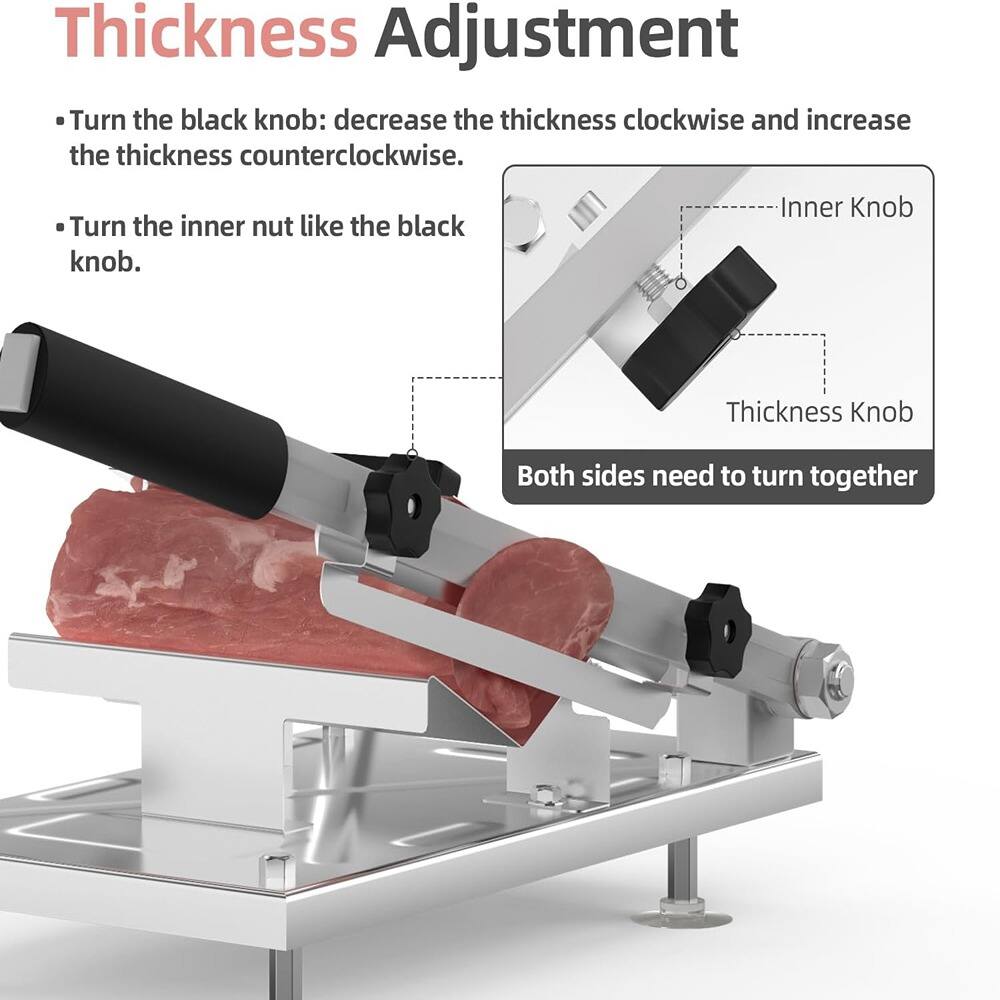 Thickness Adjustment

- Turn the black knob: decrease the thickness clockwise and increase the thickness counterclockwise.
- Turn the inner nut like the black knob.

Both sides need to turn together

Inner Knob
Thickness Knob
