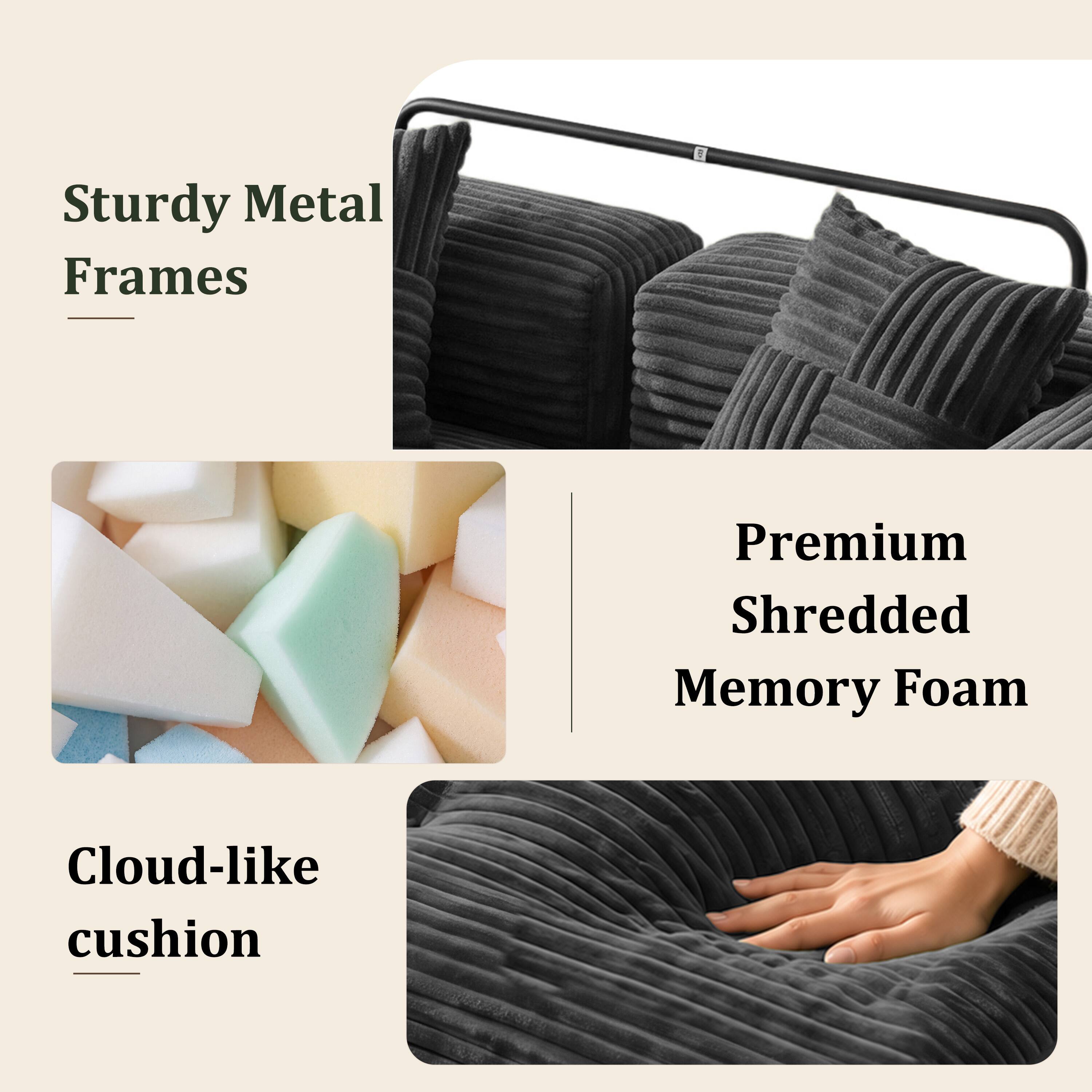 Sturdy Metal Frames

Premium Shredded Memory Foam

Cloud-like cushion