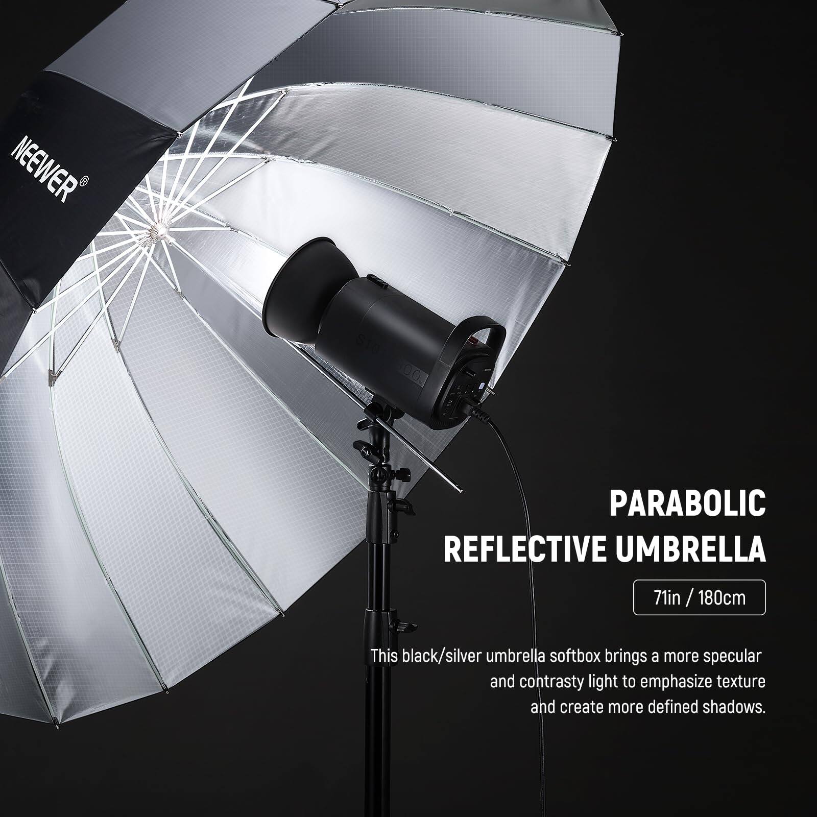 NEEWER PARABOLIC REFLECTIVE UMBRELLA  
71in / 180cm  

This black/silver umbrella softbox brings a more specular and contrasty light to emphasize texture and create more defined shadows.