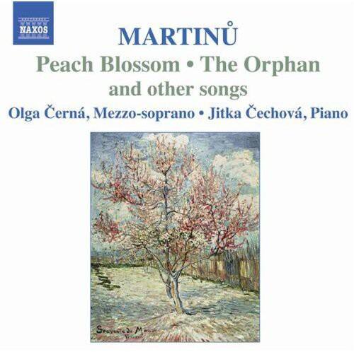 MARTINŮ  
Peach Blossom • The Orphan  
and other songs  

Olga Černá, Mezzo-soprano • Jitka Čechová, Piano  

NAXOS